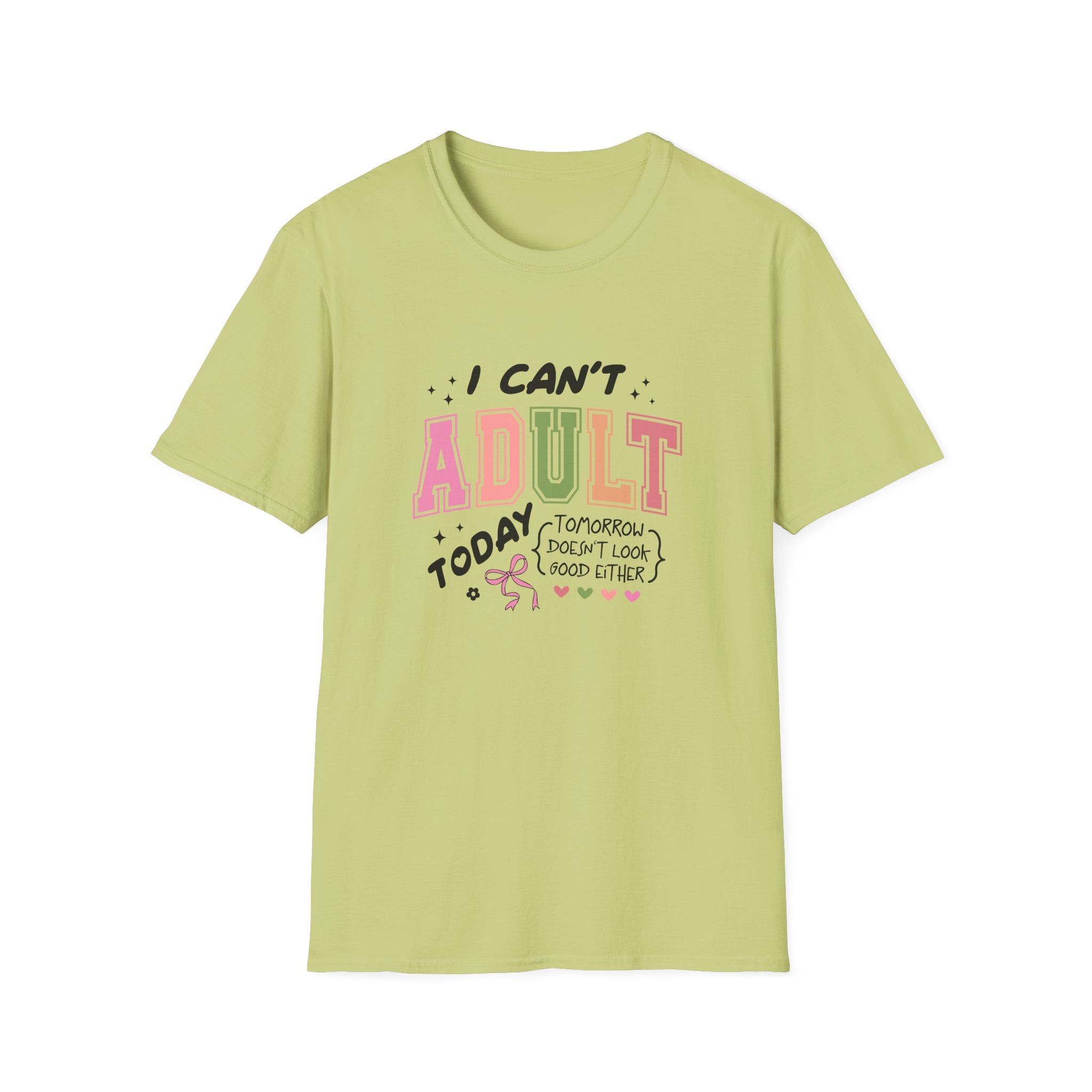 I Can't Adult T-Shirt — Funny Gift for Her Sarcastic Overworked Women's Graphic Tee