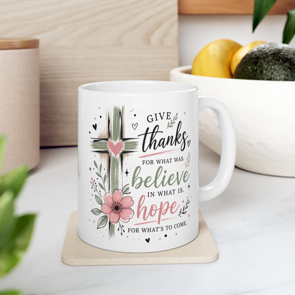 Floral Cross Give Thanks Ceramic Mug — Inspirational Christian Gift Coffee Cup 11oz 15oz