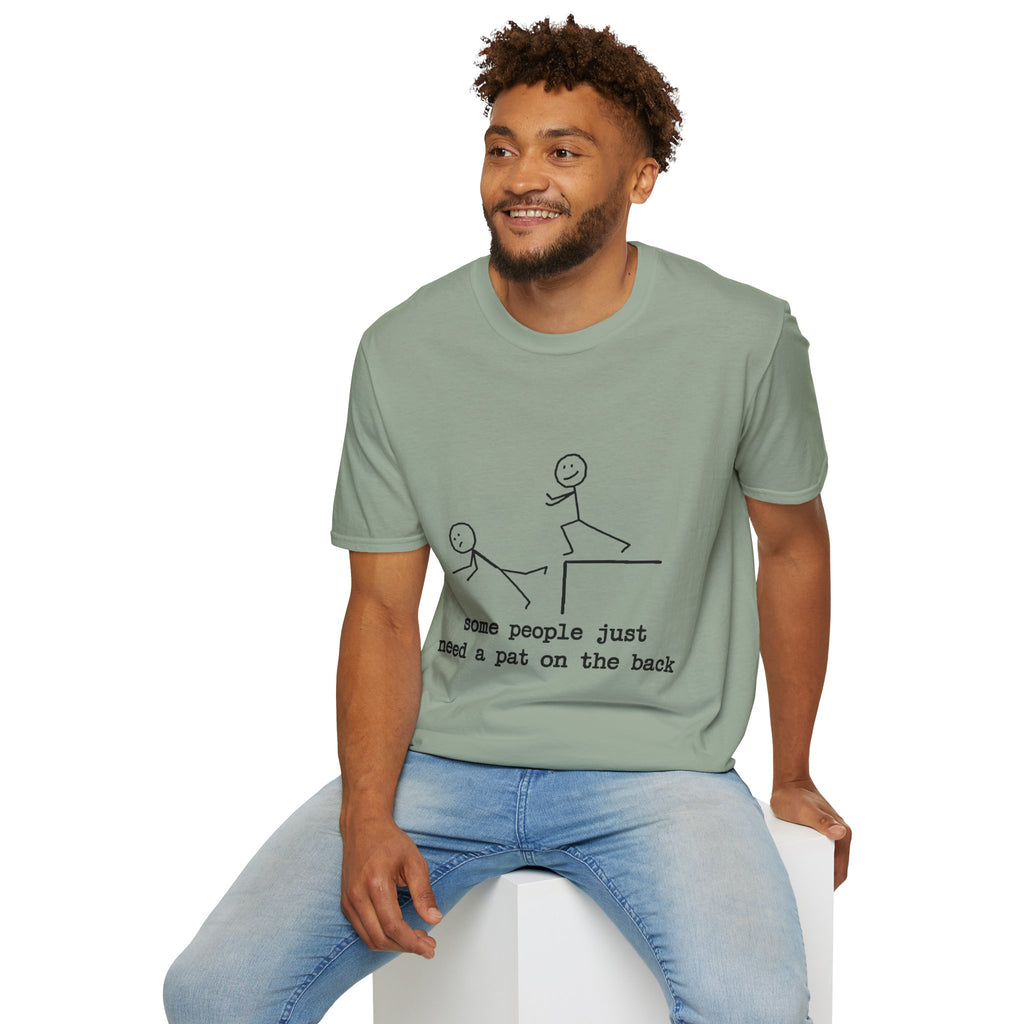T-Shirt — "Some People Just Need a Pat on the Back" Stick Figure Humor Tee