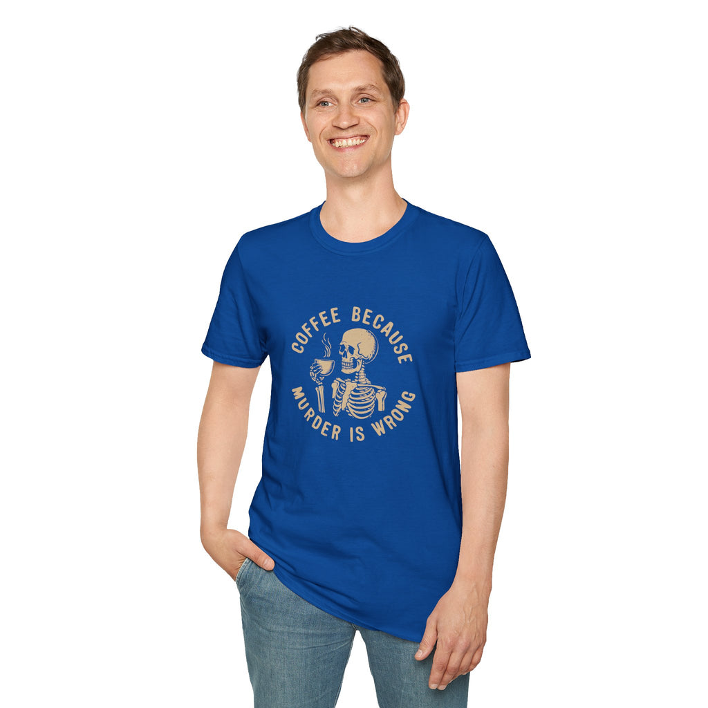 Coffee Because Murder Is Wrong Skull T-Shirt — Funny Dark Humor Gift for Her Graphic Tee