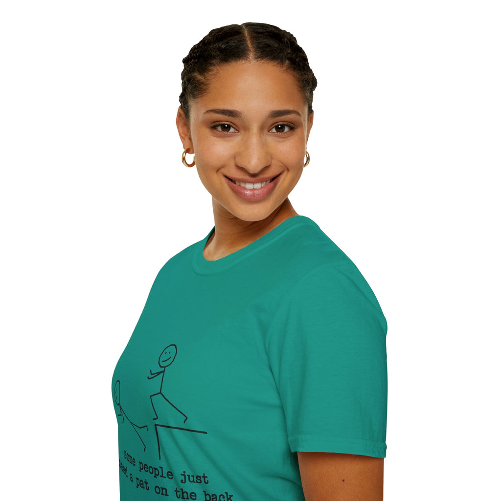 T-Shirt — "Some People Just Need a Pat on the Back" Stick Figure Humor Tee