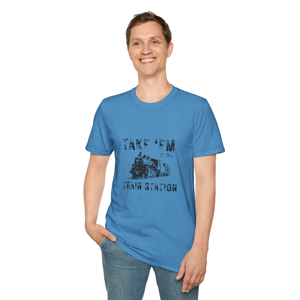 Take 'Em to the Train Station T-Shirt — Funny Sarcastic Gift Vintage Engine Graphic Tee