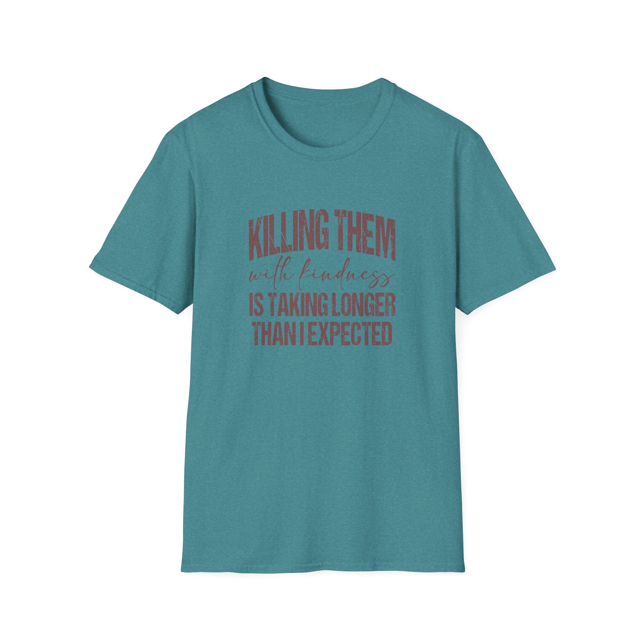 Killing Them With Kindness T-Shirt — Funny Motivational Gift for Women Vintage Tee