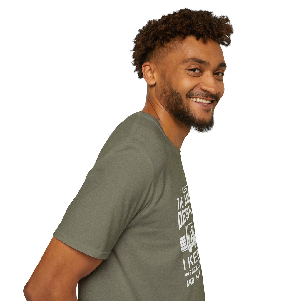 Keep Your Tie and Your Desk Job — Funny Forklift Truck T-Shirt