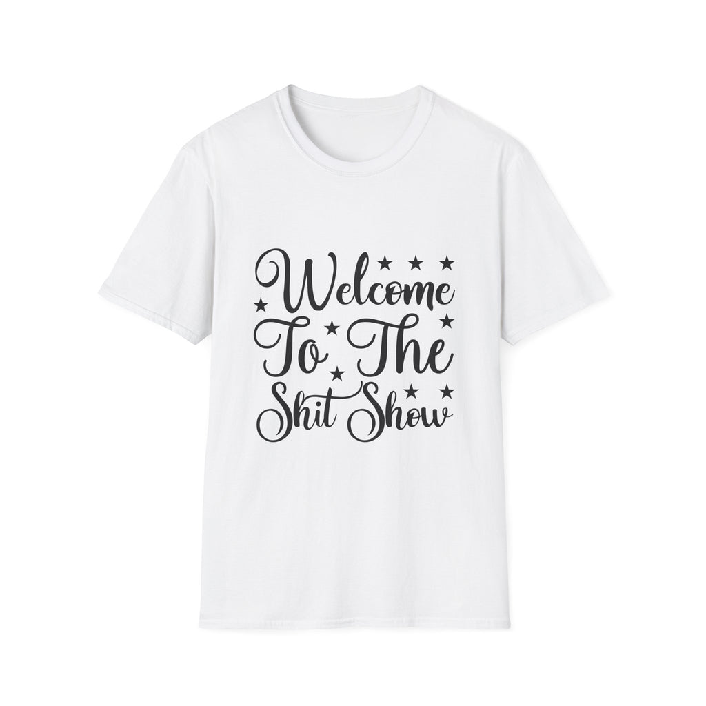 Welcome to the Shit Show T-Shirt