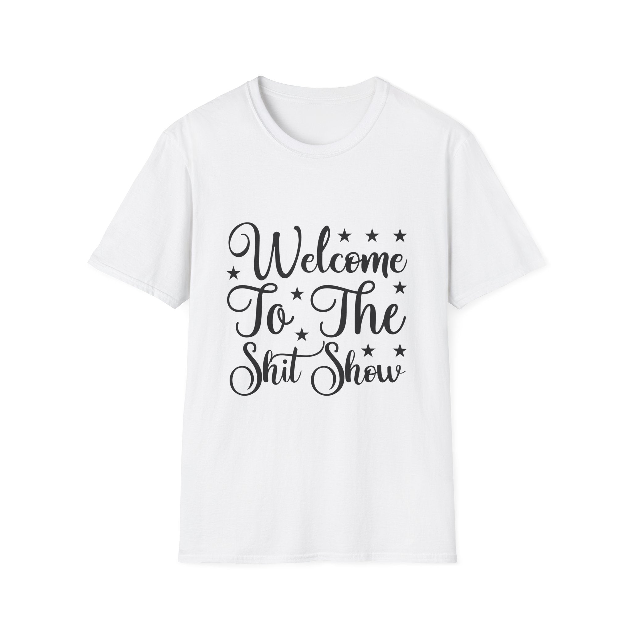 Welcome to the Shit Show T-Shirt