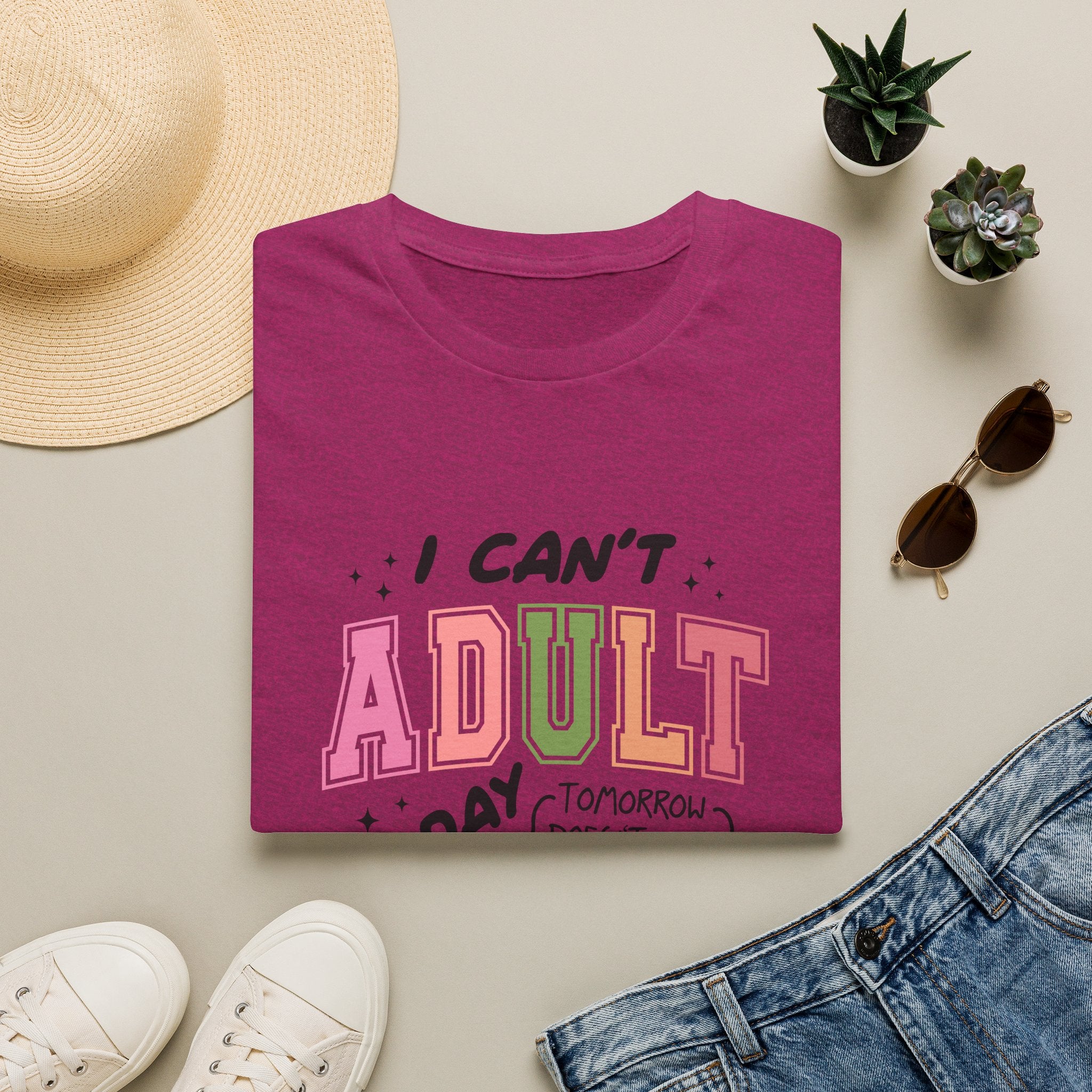I Can't Adult T-Shirt — Funny Gift for Her Sarcastic Overworked Women's Graphic Tee