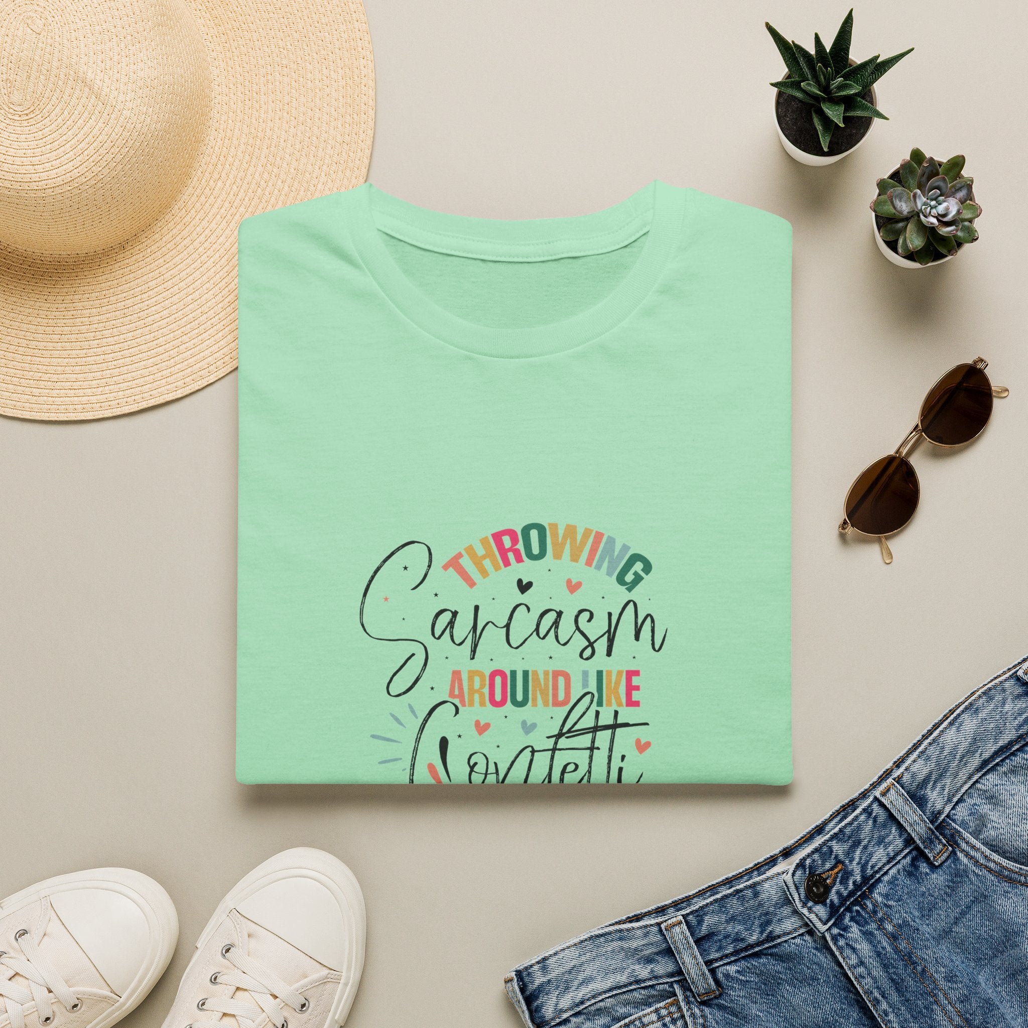 Throwing Sarcasm Around Like Confetti T-Shirt — Funny Gift for Her Sarcastic Tee