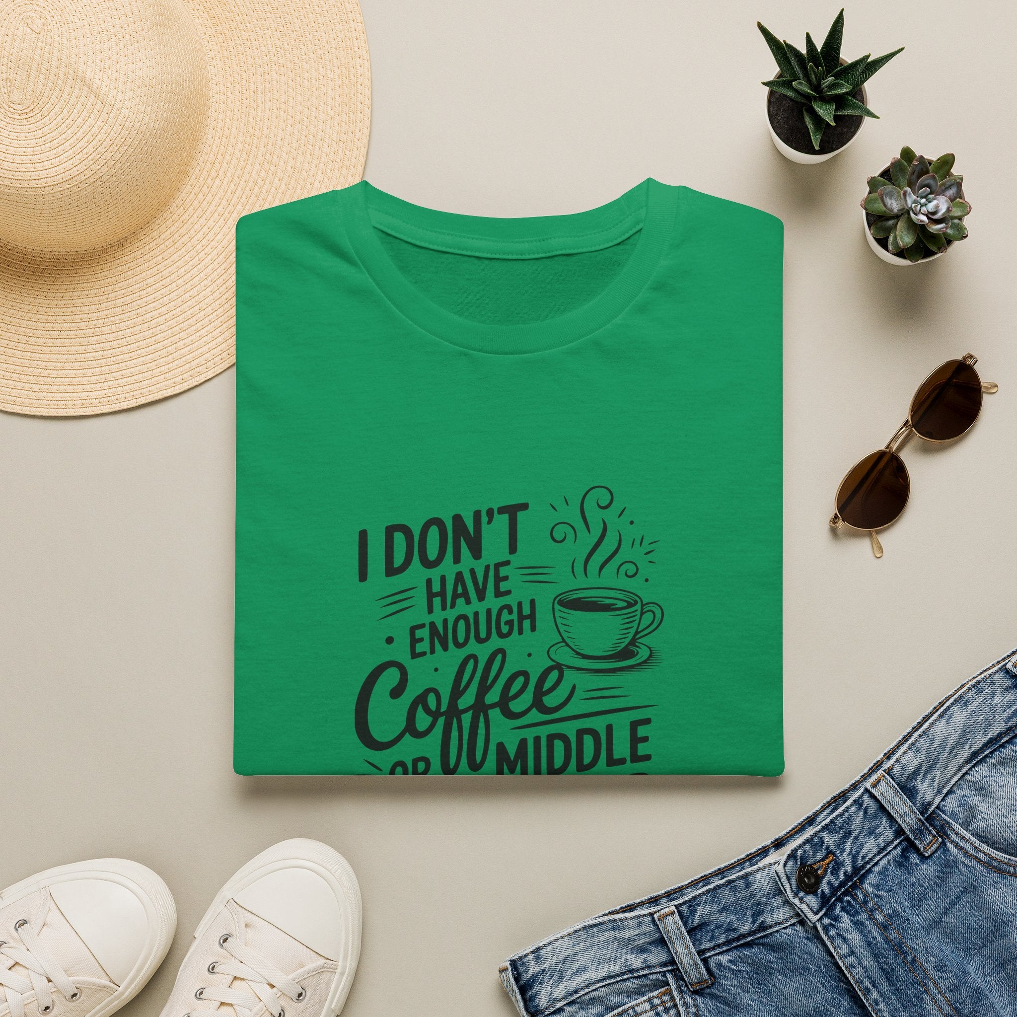 I Don't Have Enough Coffee or Middle Fingers for Today T-Shirt — Funny Sarcastic Gift