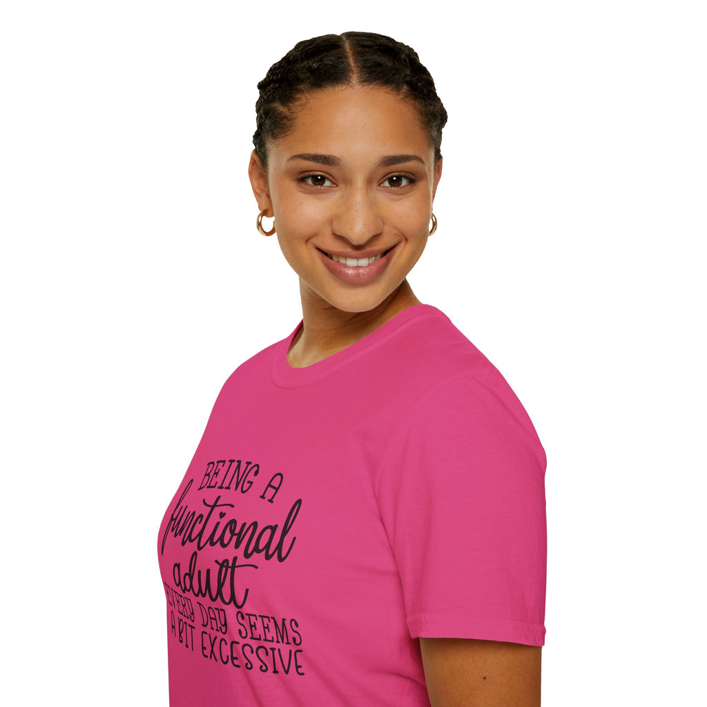 Being a Functional Adult T-Shirt — Funny Sarcastic Gift for Her Relatable Humor Graphic Tee