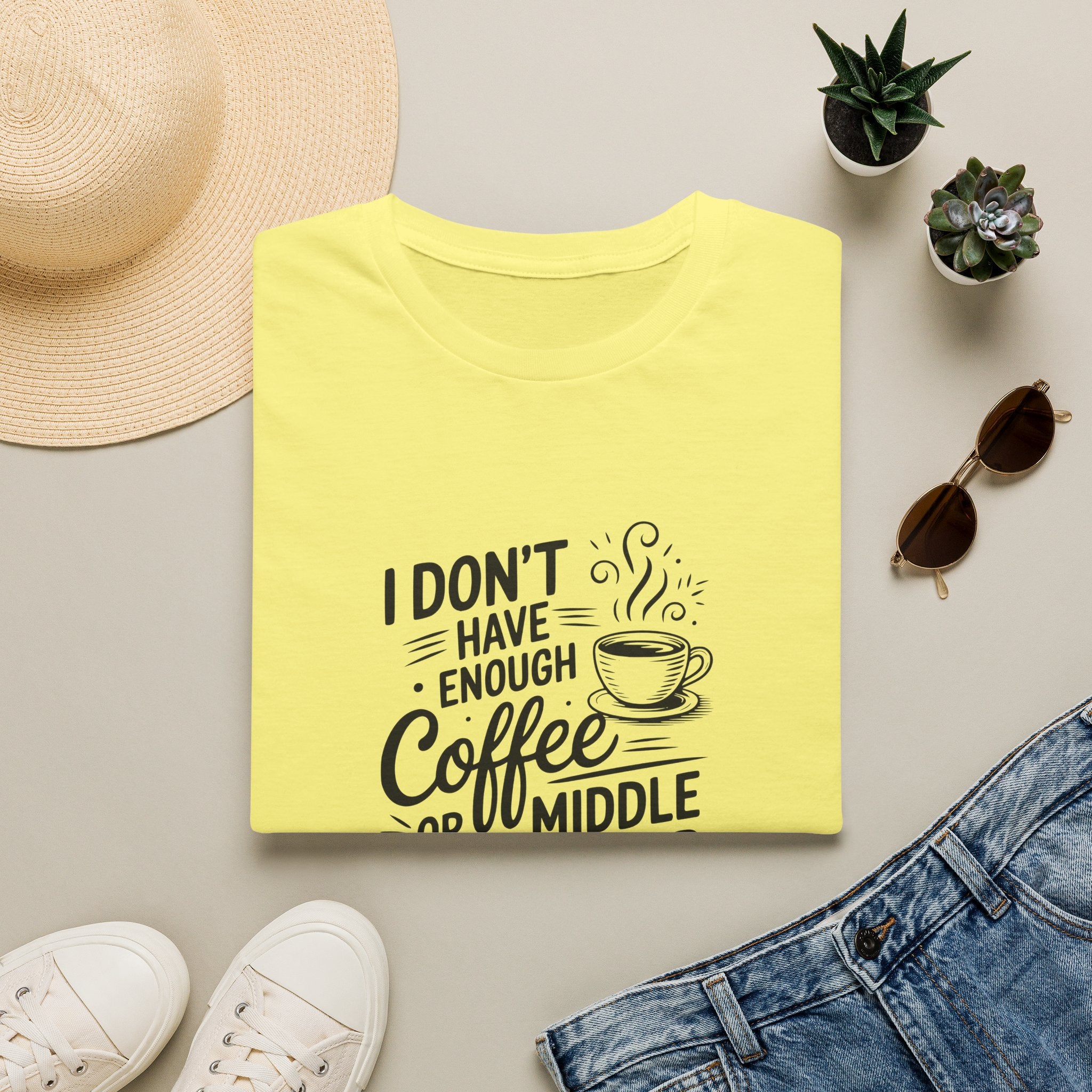 I Don't Have Enough Coffee or Middle Fingers for Today T-Shirt — Funny Sarcastic Gift