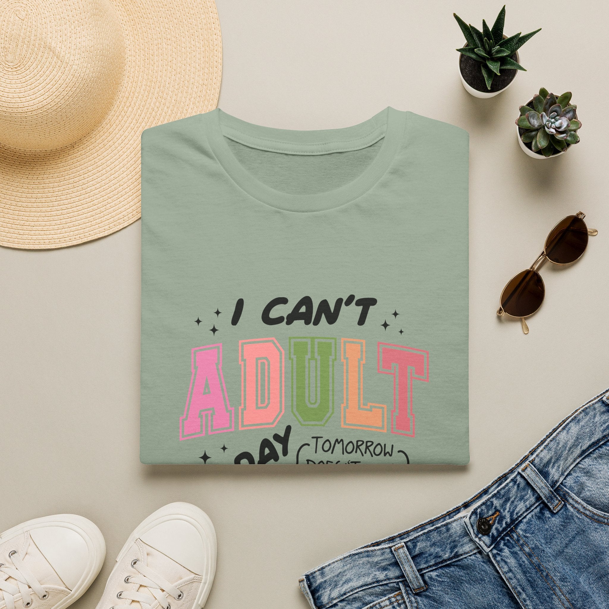 I Can't Adult T-Shirt — Funny Gift for Her Sarcastic Overworked Women's Graphic Tee