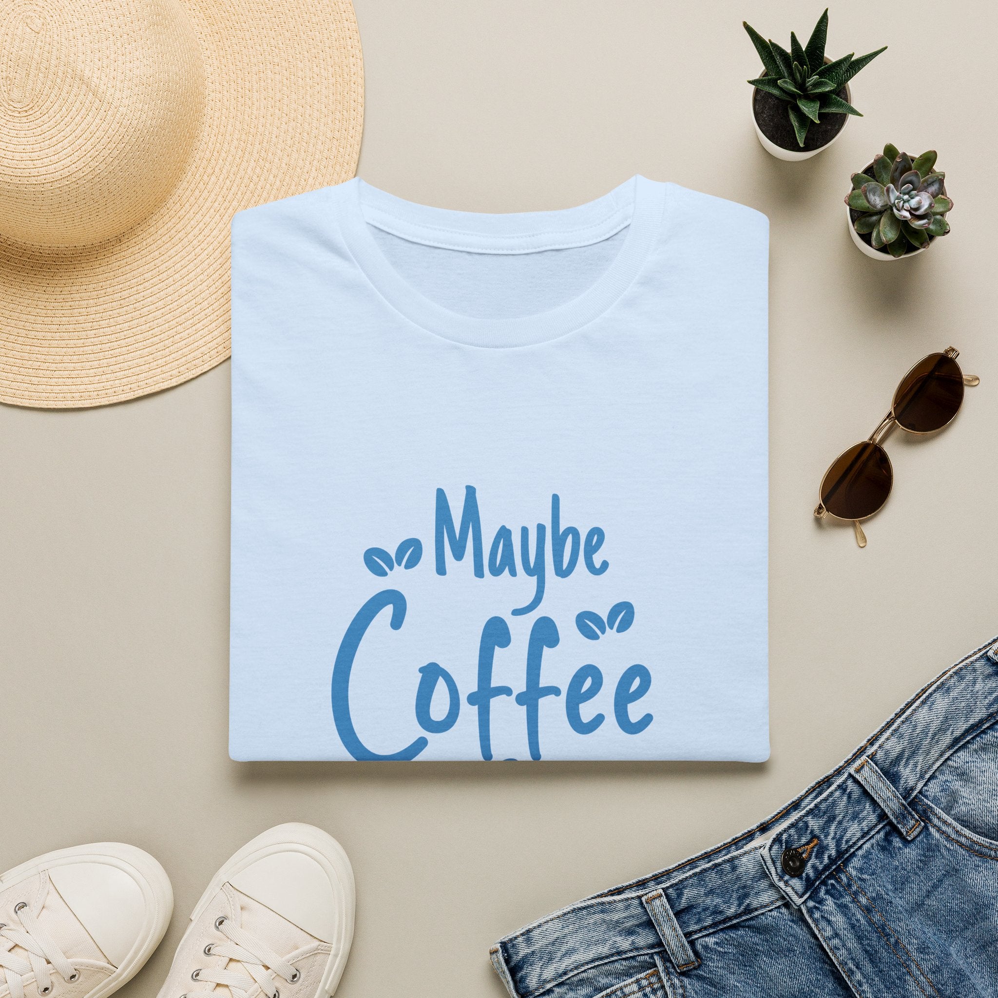 Maybe Coffee Is Addicted to Me T-Shirt — Funny Coffee Lover Gift for Her Graphic Tee