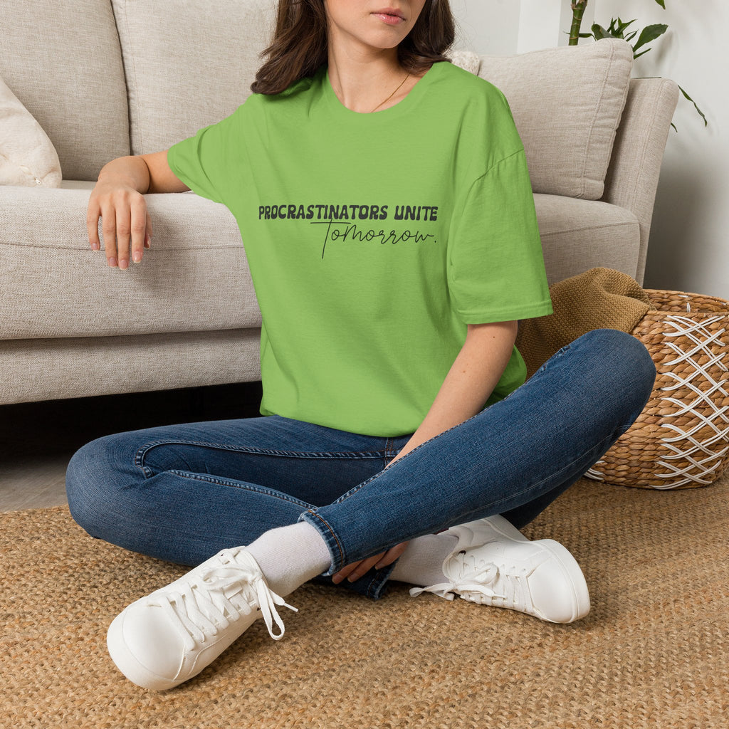 Procrastinators Unite Tomorrow T-Shirt — Funny Sarcastic Gift for Her Casual Tee