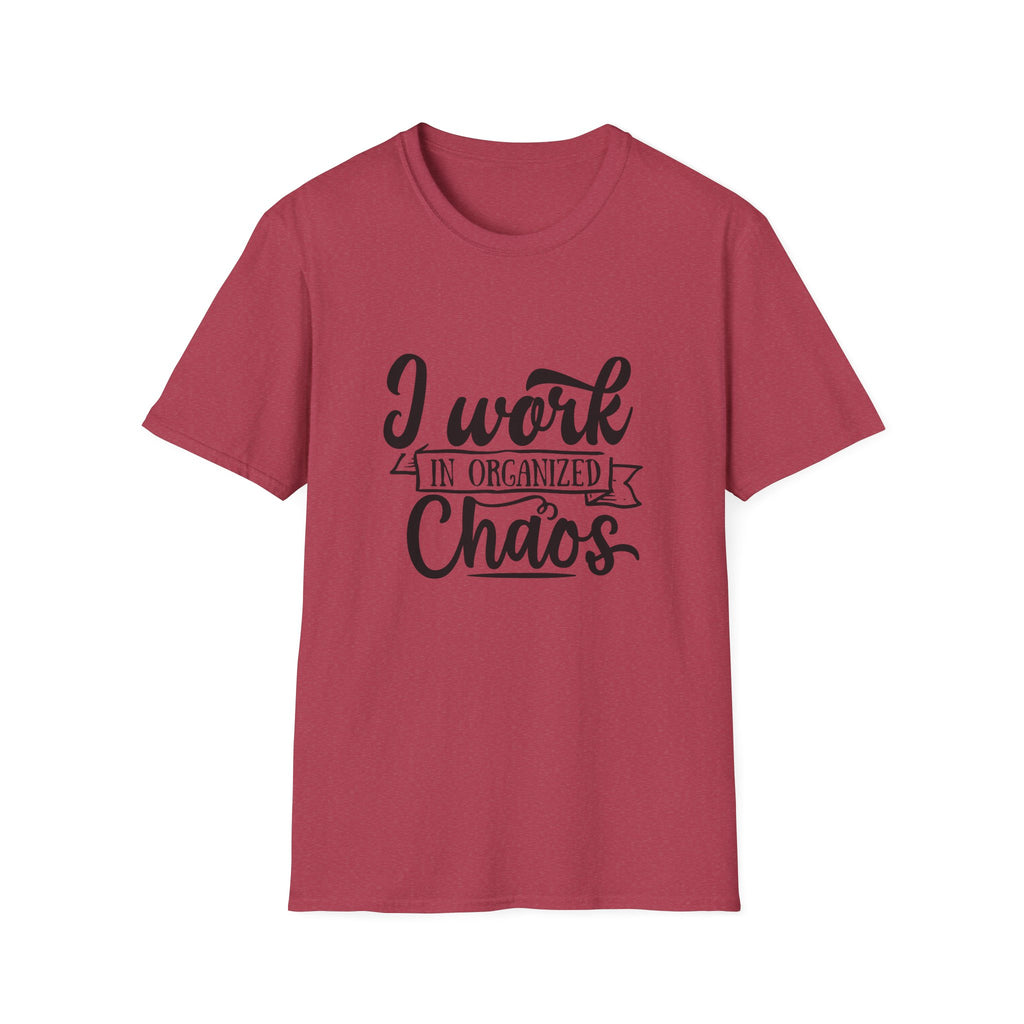 I Work in Organized Chaos T-Shirt — Funny Teacher & Mom Gift Sarcastic Graphic Tee