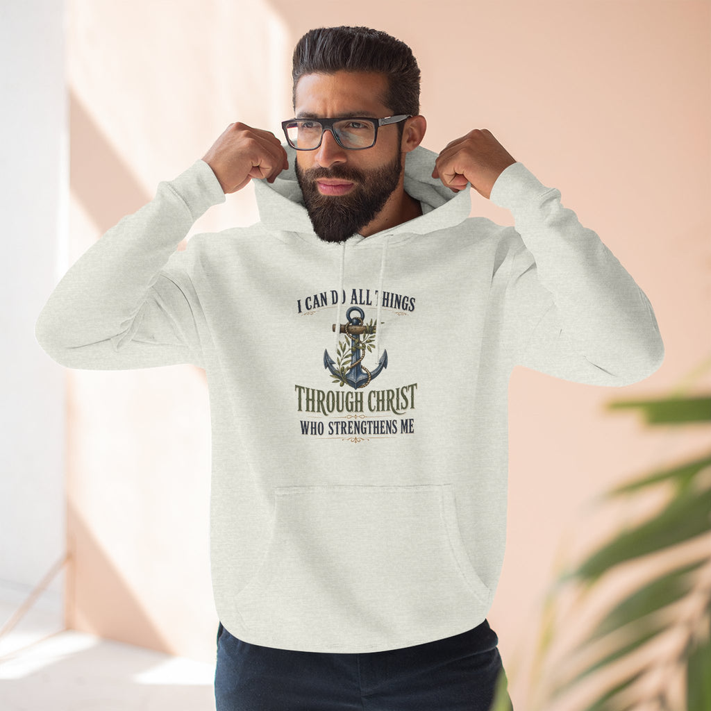 Christian Anchor Hoodie — "I Can Do All Things Through Christ Who Strengthens Me" Inspirational Pullover
