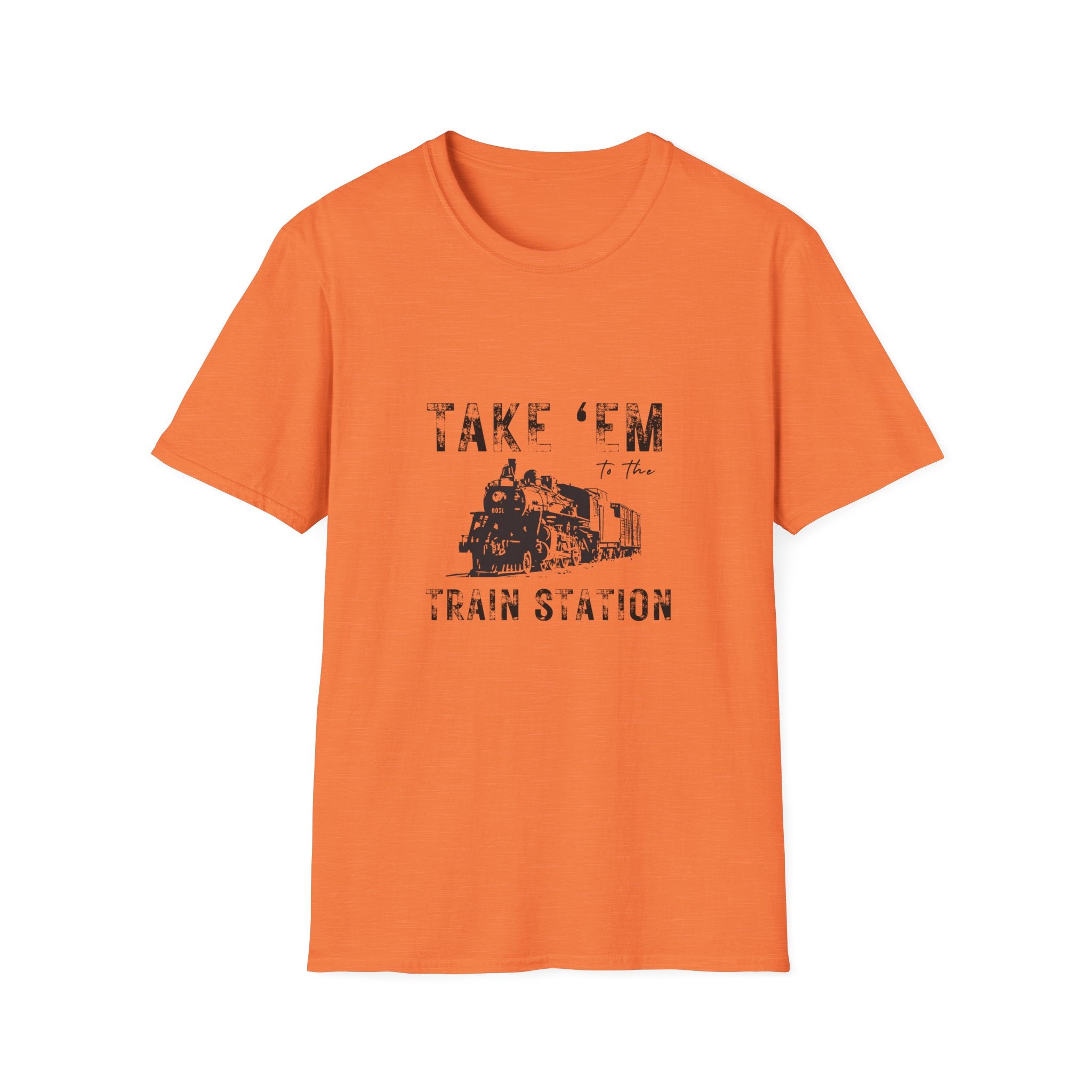 Take 'Em to the Train Station T-Shirt — Funny Sarcastic Gift Vintage Engine Graphic Tee