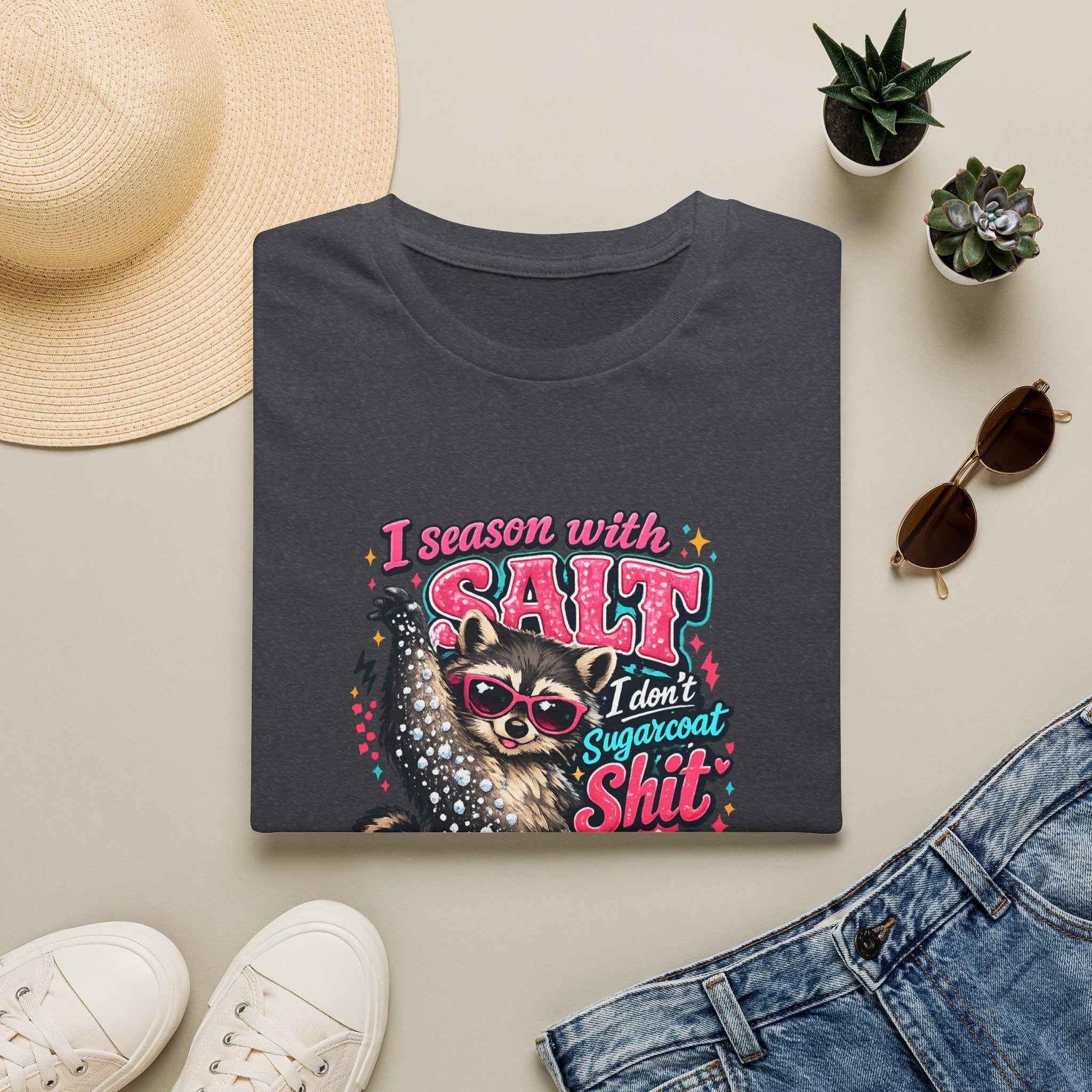 I Season With Salt I Don't Sugarcoat T-Shirt — Funny Sarcastic Gift for Women