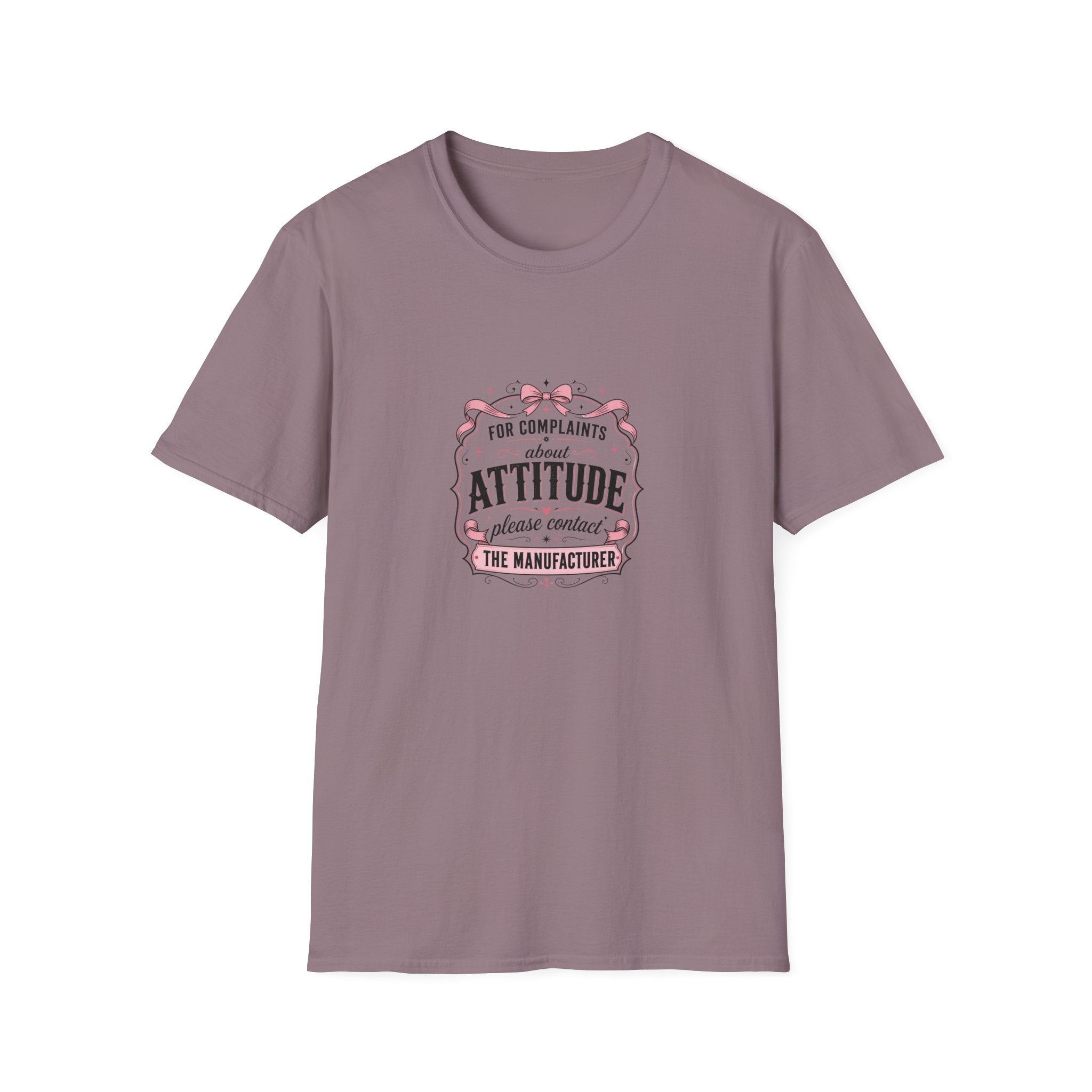 For Complaints About Attitude Contact The Manufacturer T-Shirt — Funny Gift for Her