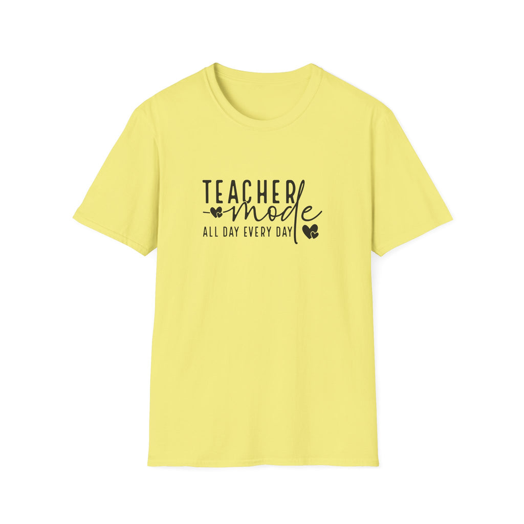 Teacher Mode All Day Every Day T-Shirt — Funny Teacher Gift Appreciation Graphic Tee
