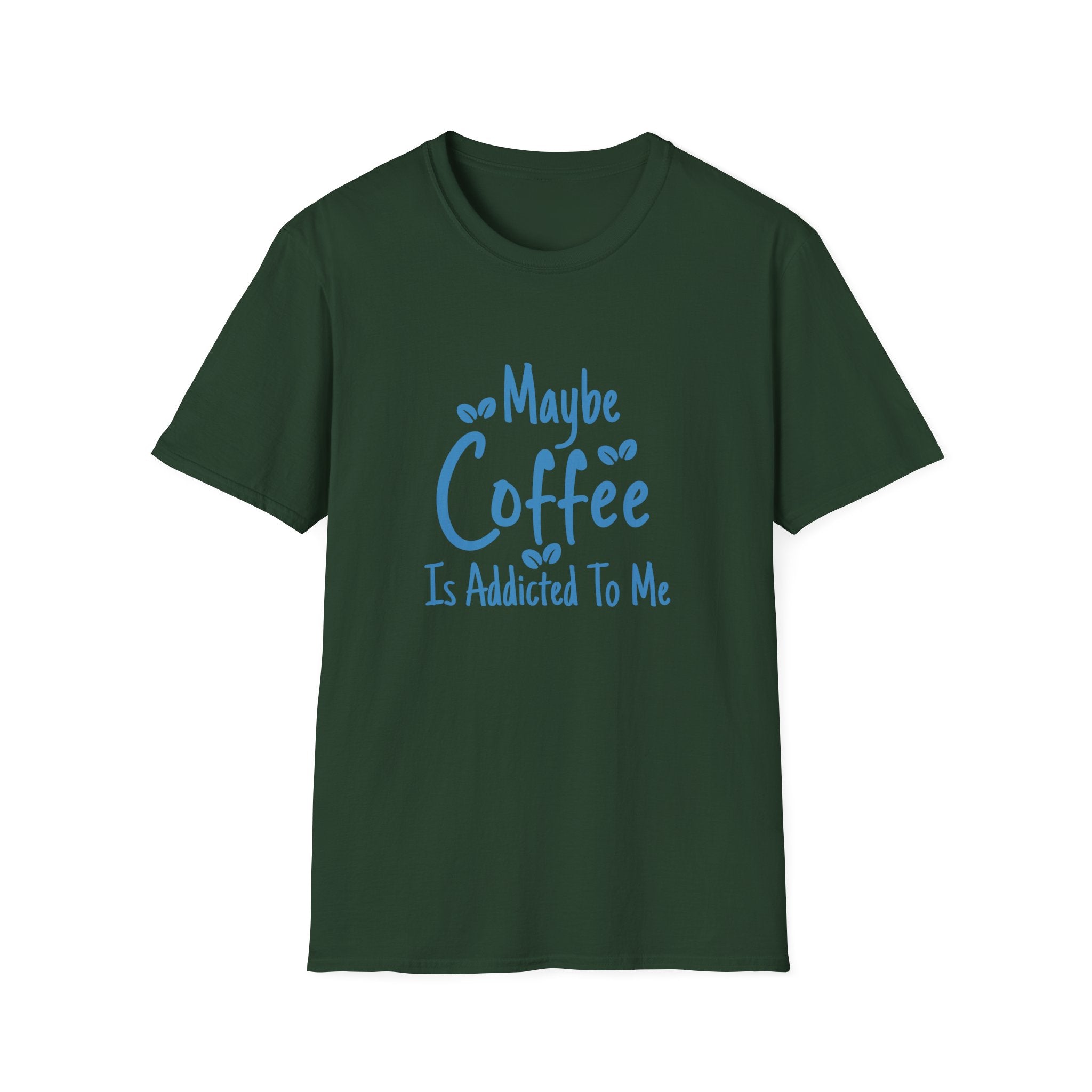 Maybe Coffee Is Addicted to Me T-Shirt — Funny Coffee Lover Gift for Her Graphic Tee