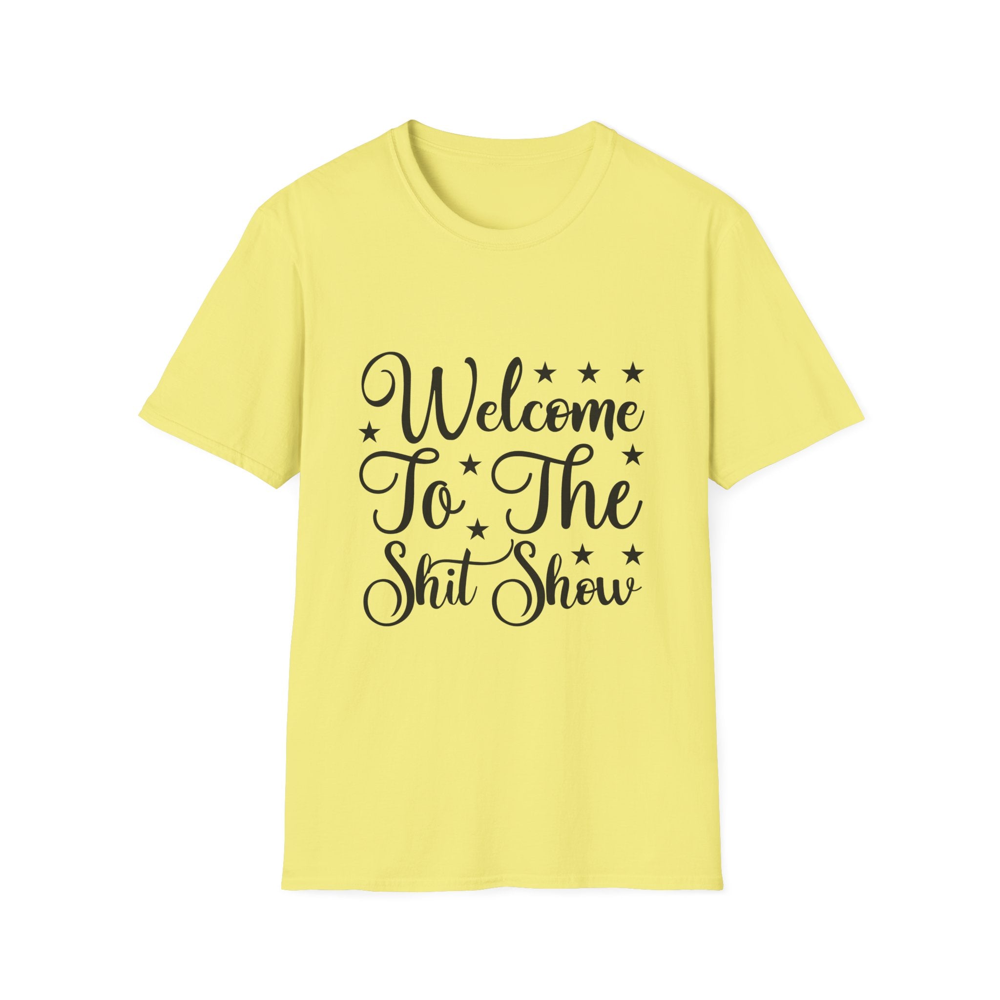 Welcome to the Shit Show T-Shirt