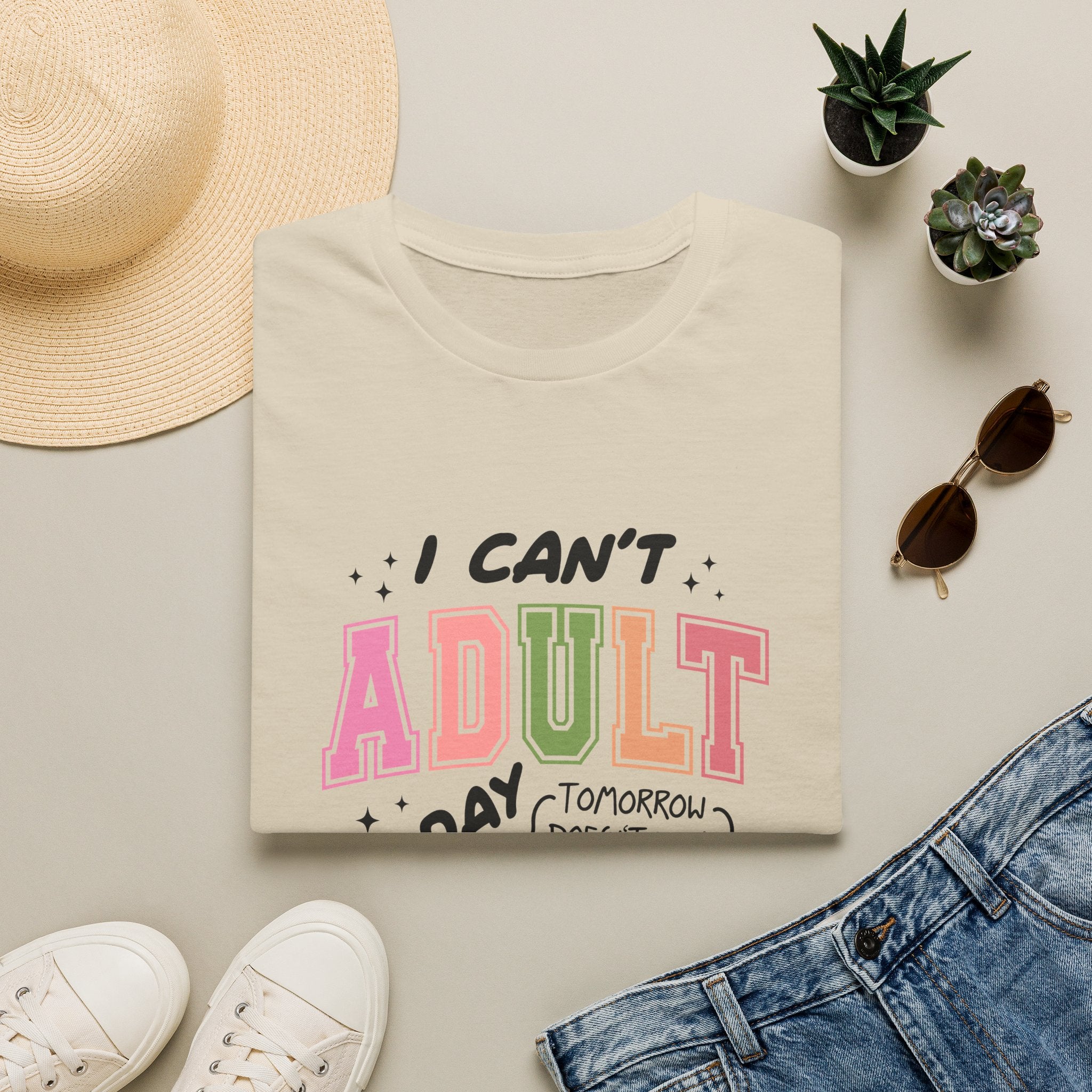 I Can't Adult T-Shirt — Funny Gift for Her Sarcastic Overworked Women's Graphic Tee