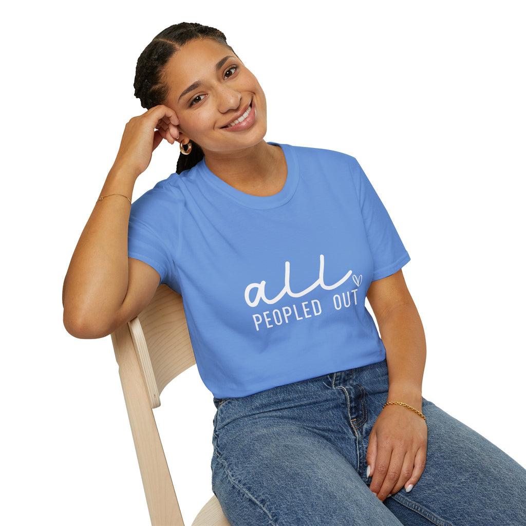 All Peopled Out T-Shirt — Funny Introvert Gift for Her Sarcastic Anti-Social Tee