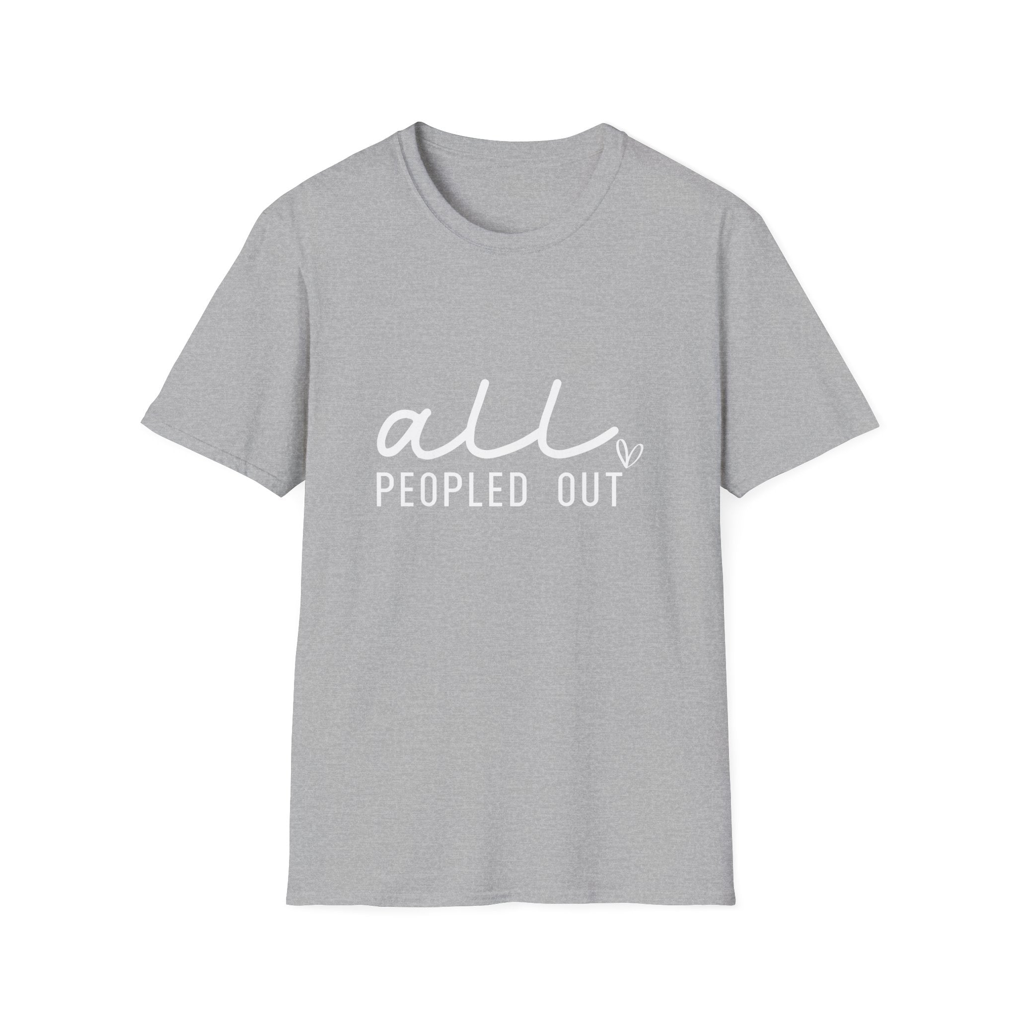 All Peopled Out T-Shirt — Funny Introvert Gift for Her Sarcastic Anti-Social Tee