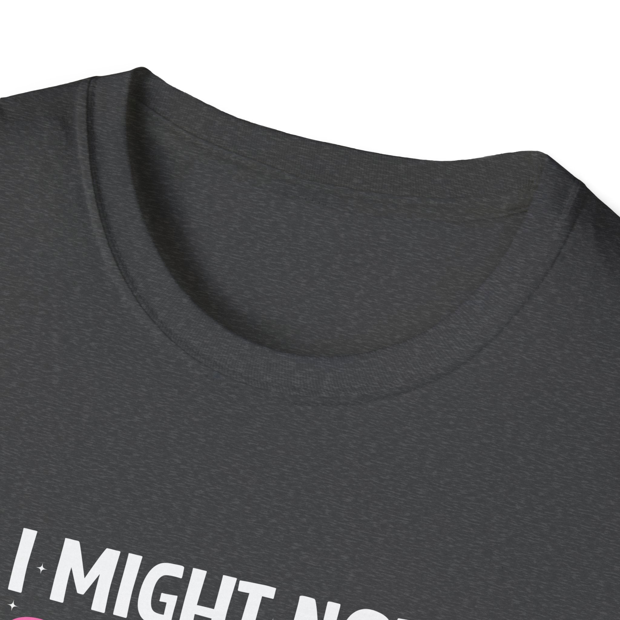 I Might Not Say It But My Daughter Will T-Shirt — Funny Mom Gift Sarcastic Graphic Tee