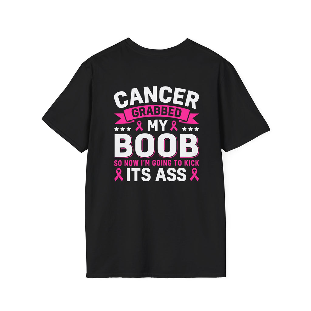 Cancer Grabbed My Boob Now I'm Going to Kick Its Ass T-Shirt — Funny Breast Cancer Awareness Gift