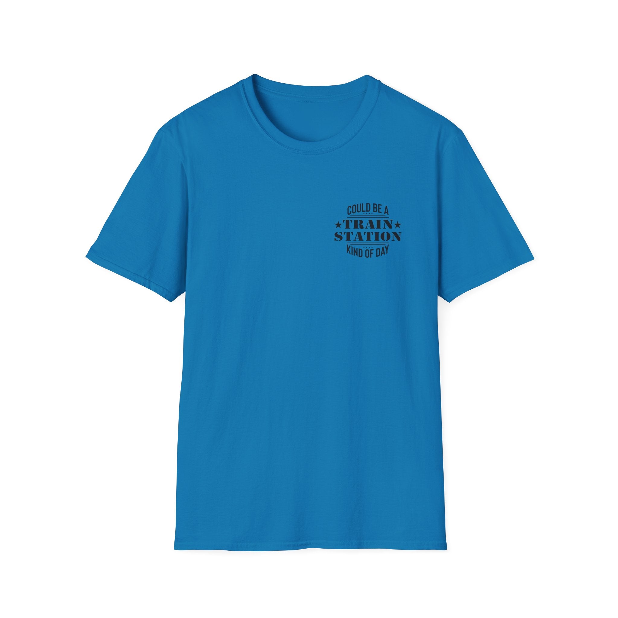 Could Be a Train Station Kind of Day T-Shirt — Funny Sarcastic Gift for Her Pocket Tee