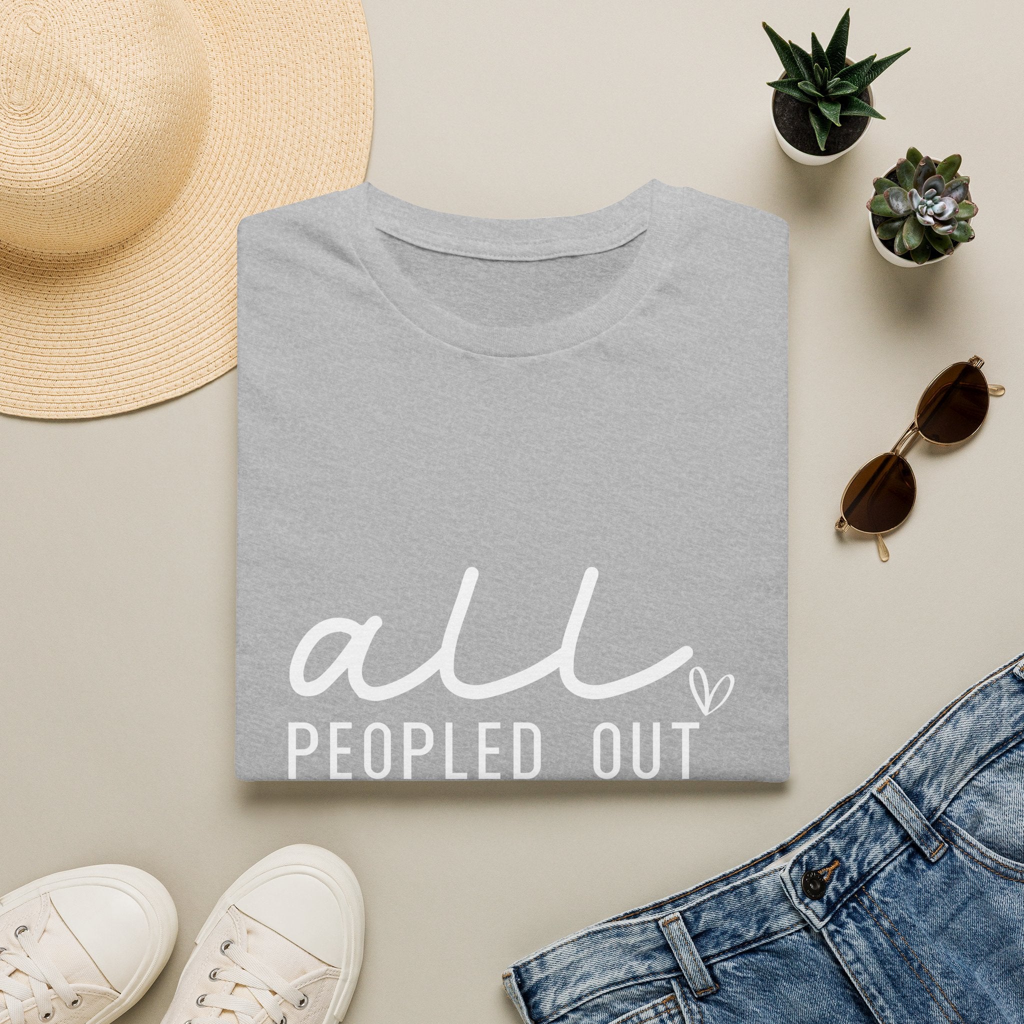 All Peopled Out T-Shirt — Funny Introvert Gift for Her Sarcastic Anti-Social Tee