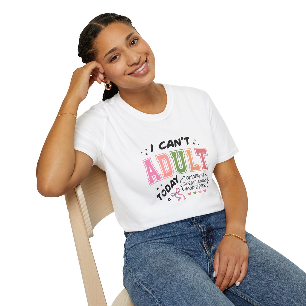 I Can't Adult T-Shirt — Funny Gift for Her Sarcastic Overworked Women's Graphic Tee