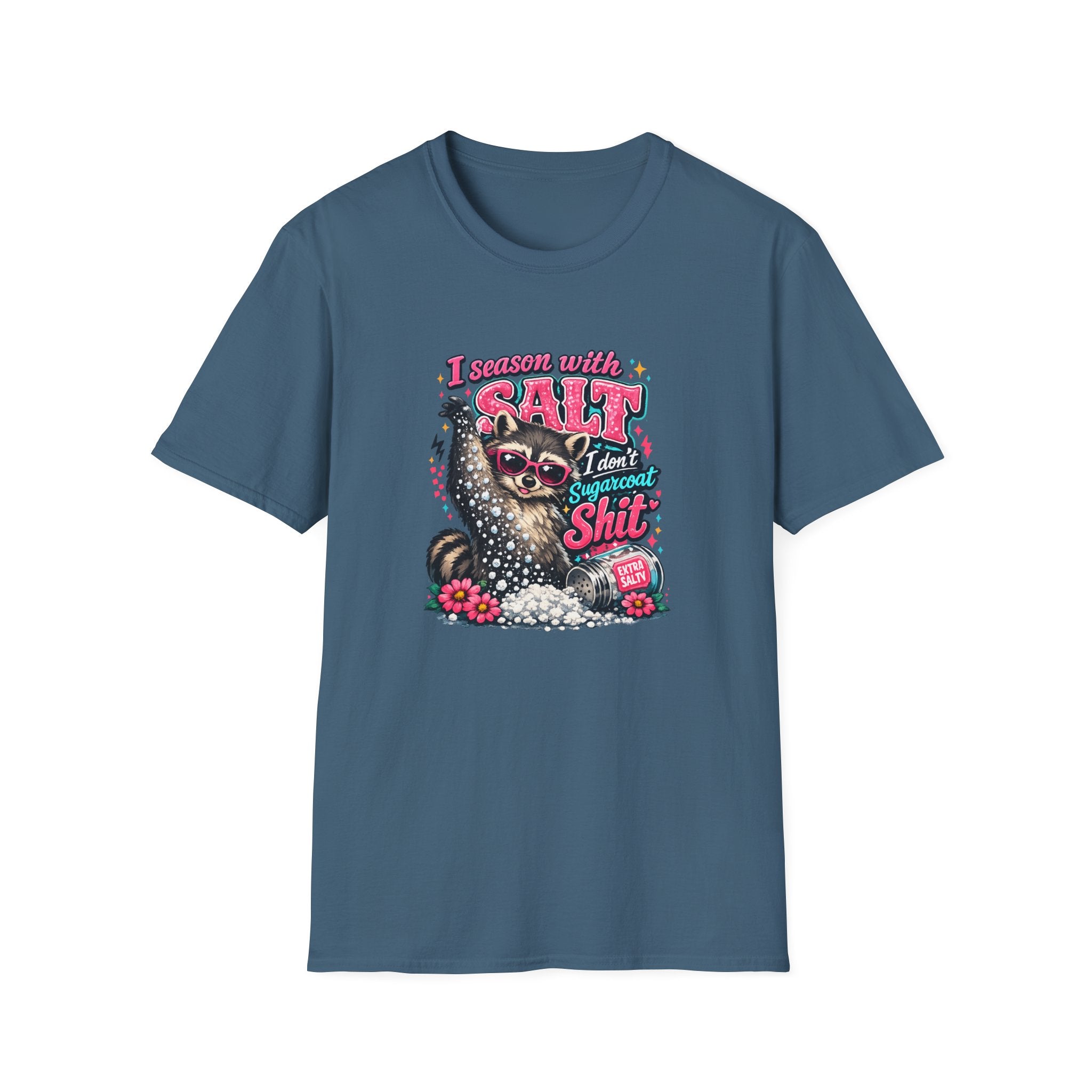 I Season With Salt I Don't Sugarcoat T-Shirt — Funny Sarcastic Gift for Women