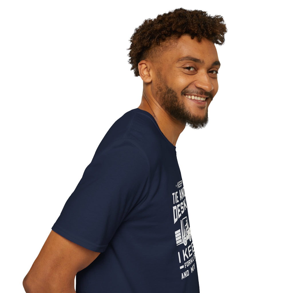 Keep Your Tie and Your Desk Job — Funny Forklift Truck T-Shirt