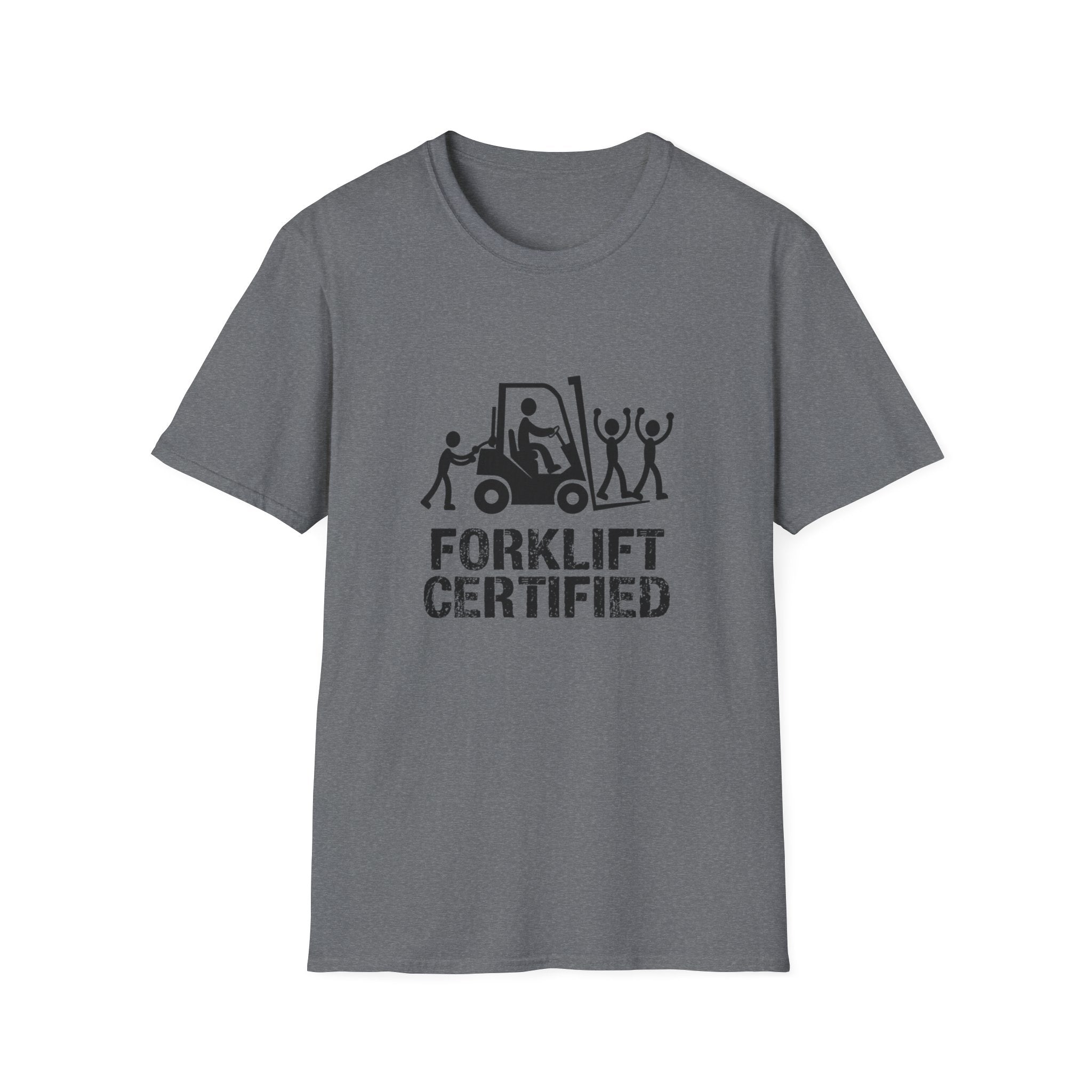 Forklift Certified T-Shirt — Funny Industrial Workplace Tee for Forklift Operators