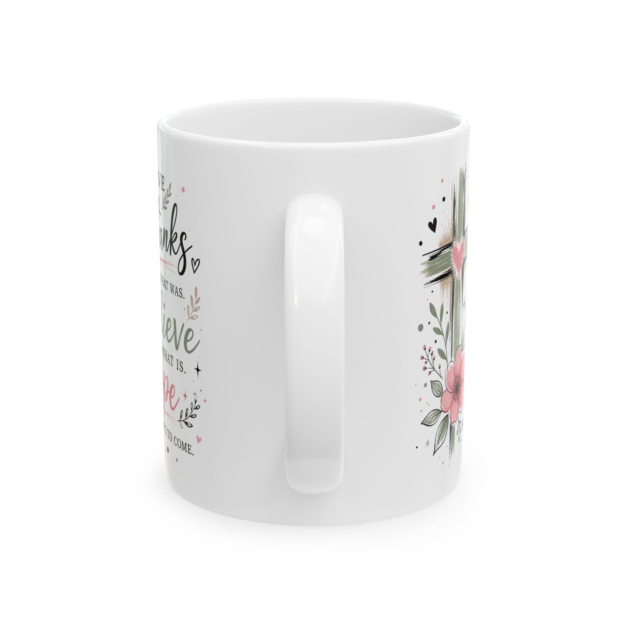 Floral Cross Give Thanks Ceramic Mug — Inspirational Christian Gift Coffee Cup 11oz 15oz
