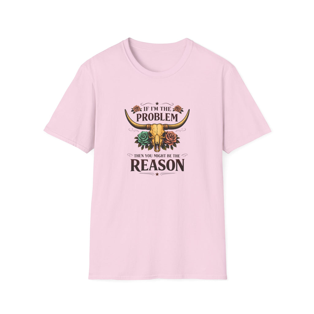 If I'm the Problem Bull Skull T-Shirt — Funny Sarcastic Western Gift for Women