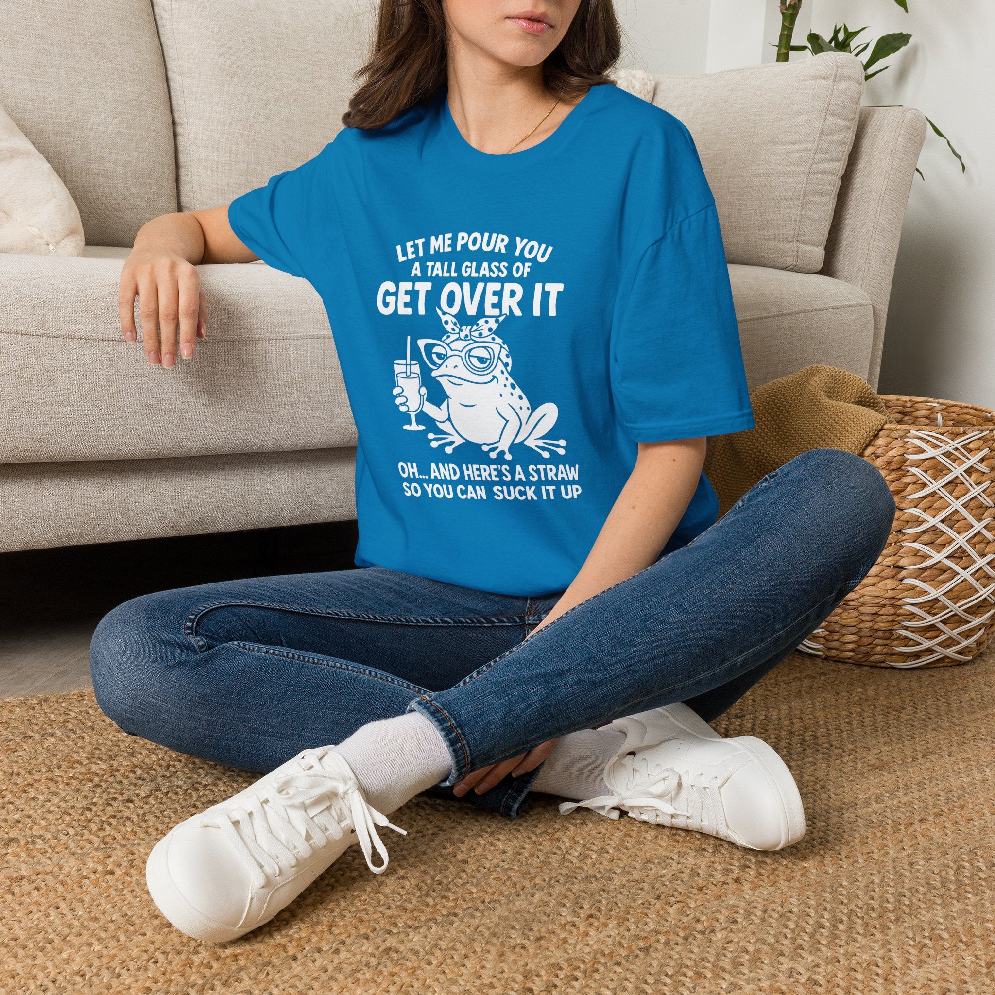 Let Me Pour You a Tall Glass of Get Over It Frog T-Shirt — Funny Sarcastic Gift for Her