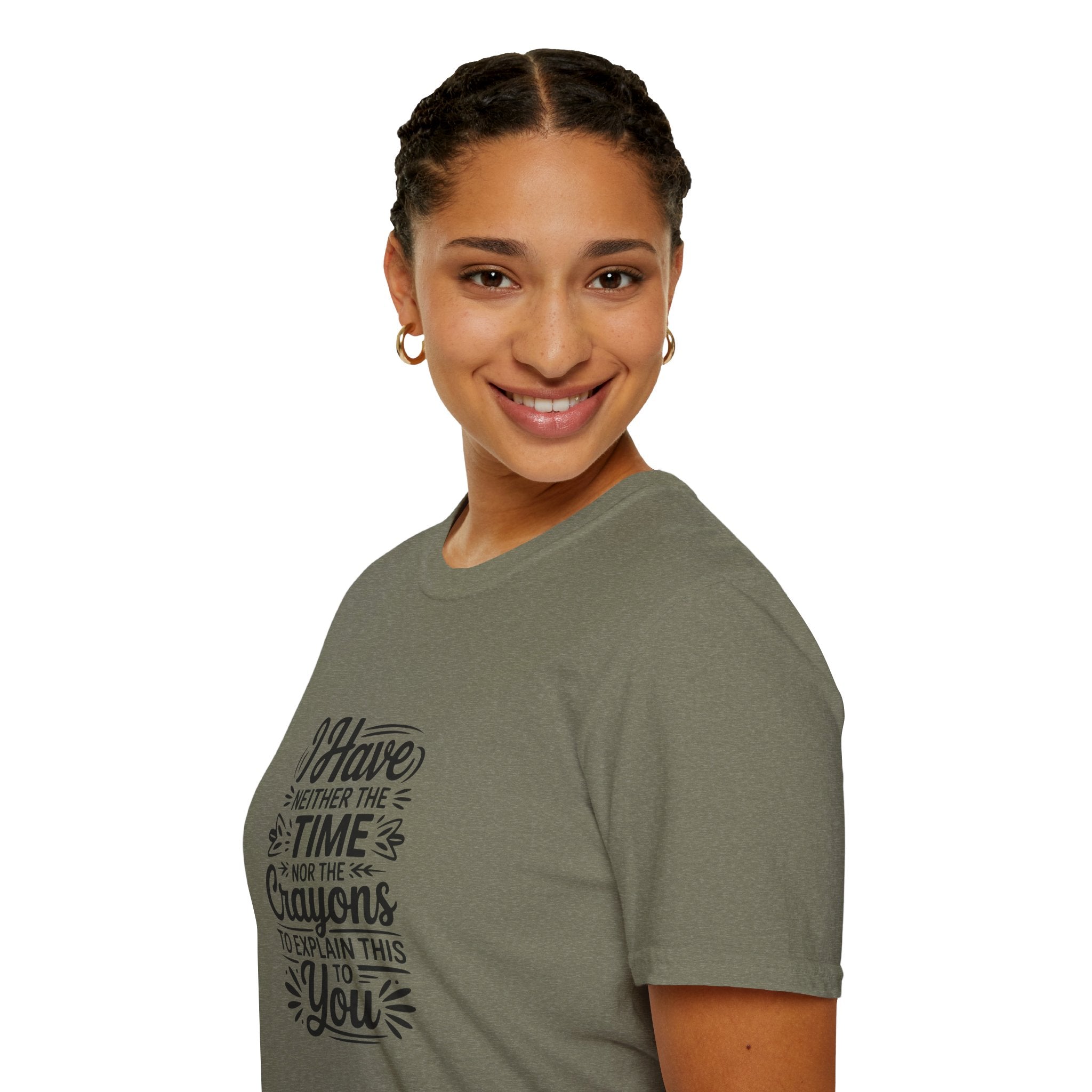 I Have Neither the Time Nor the Crayons to Explain This T-Shirt — Funny Sarcastic Gift