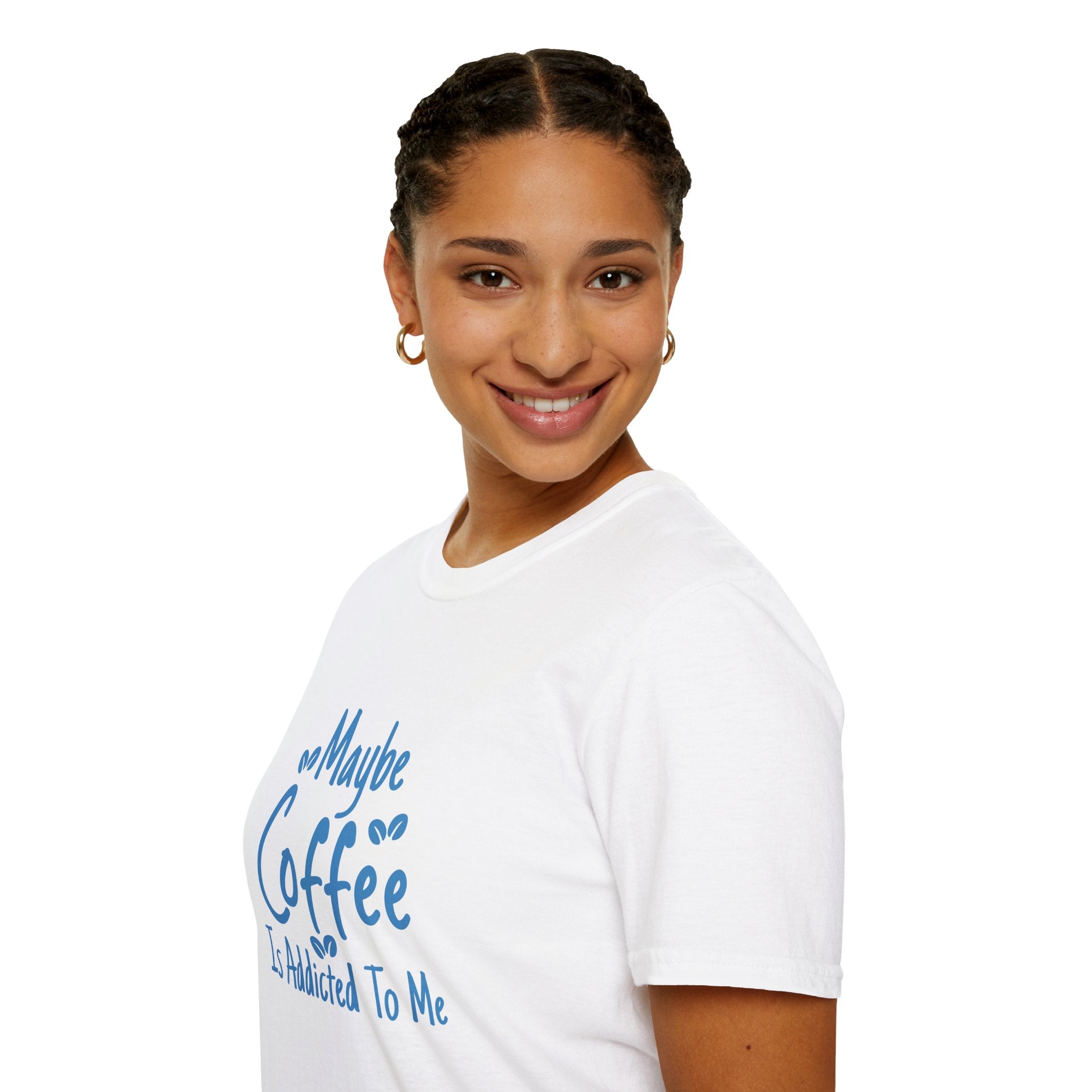 Maybe Coffee Is Addicted to Me T-Shirt — Funny Coffee Lover Gift for Her Graphic Tee