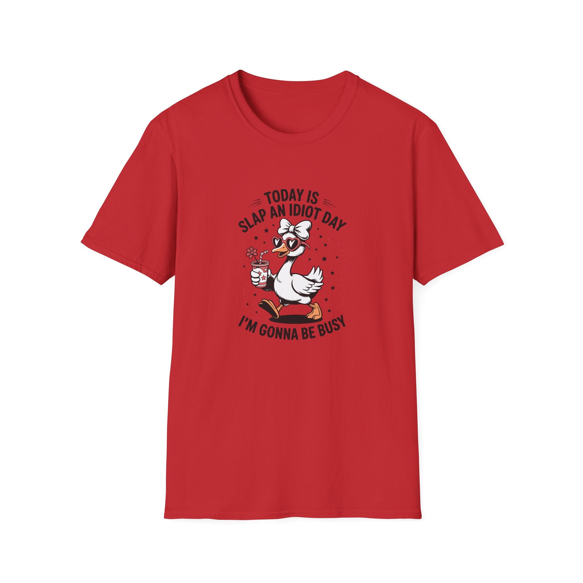 Today Is Slap An Idiot Day Duck T-Shirt — Funny Sarcastic Gift for Her Graphic Tee
