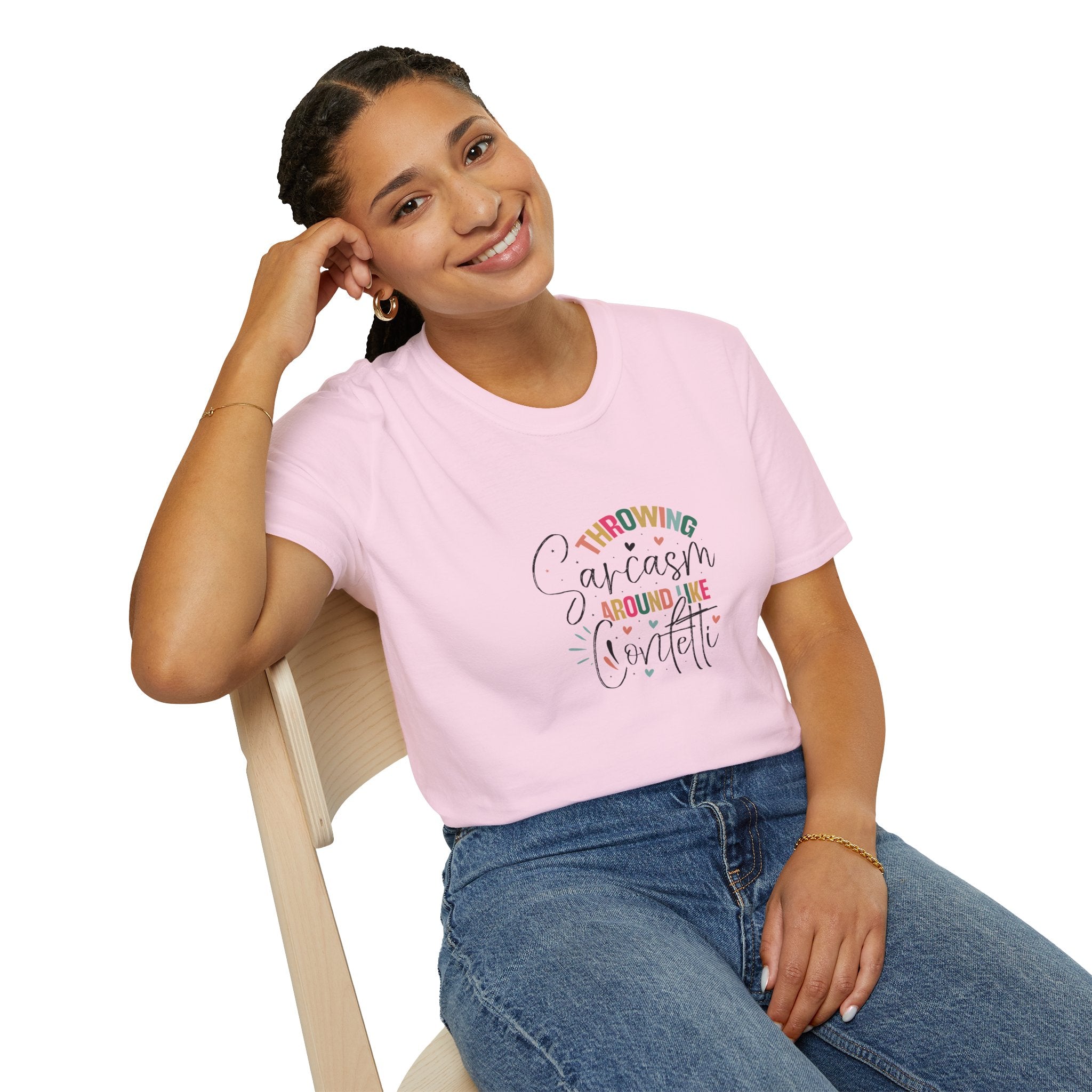 Throwing Sarcasm Around Like Confetti T-Shirt — Funny Gift for Her Sarcastic Tee
