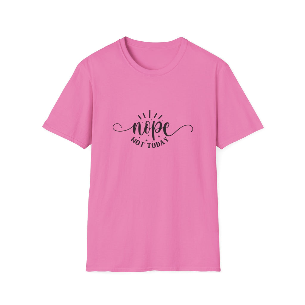 Nope Not Today T-Shirt — Funny Sarcastic Anti-Monday Gift for Her Women's Graphic Tee