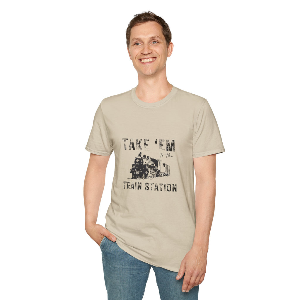 Take 'Em to the Train Station T-Shirt — Funny Sarcastic Gift Vintage Engine Graphic Tee