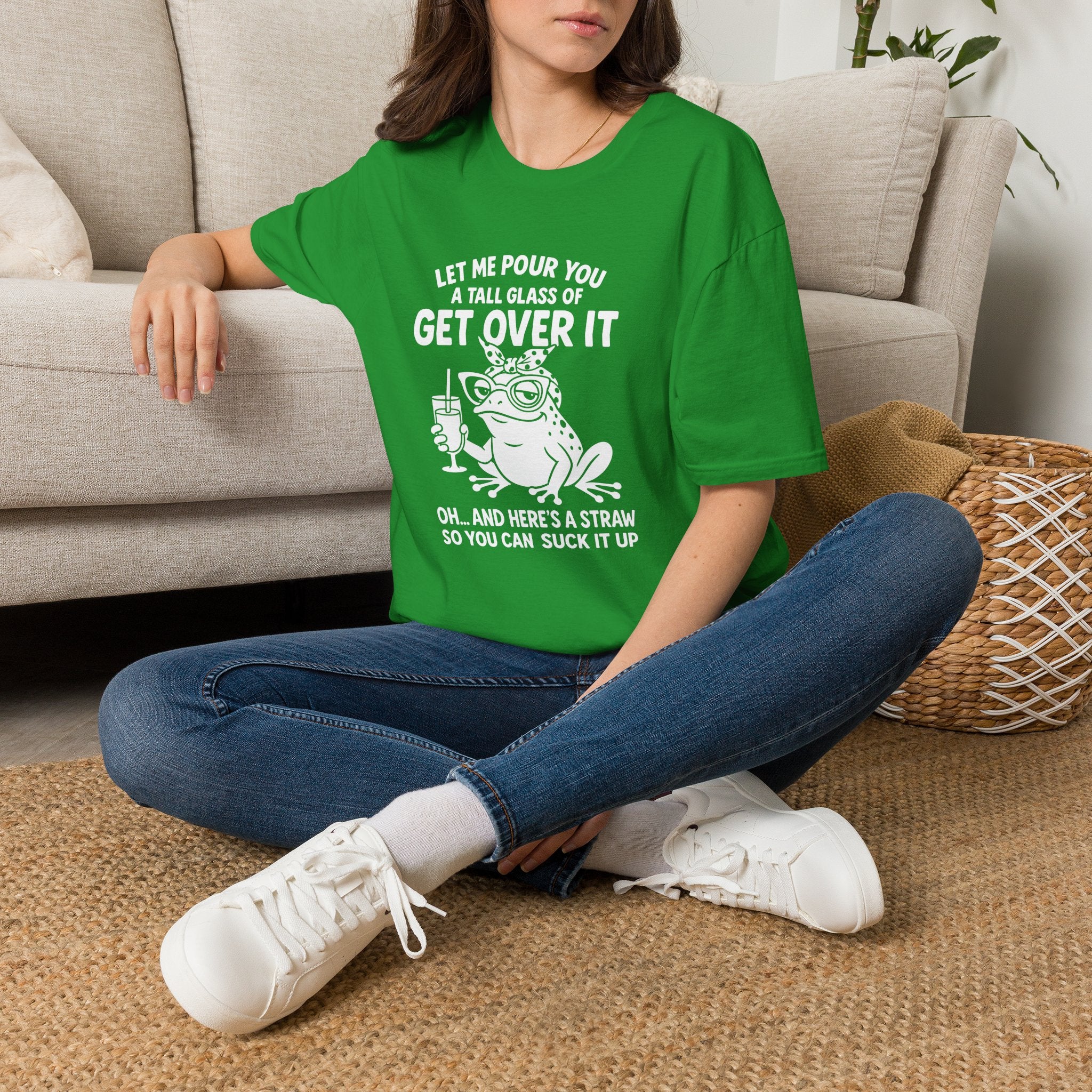 Let Me Pour You a Tall Glass of Get Over It Frog T-Shirt — Funny Sarcastic Gift for Her
