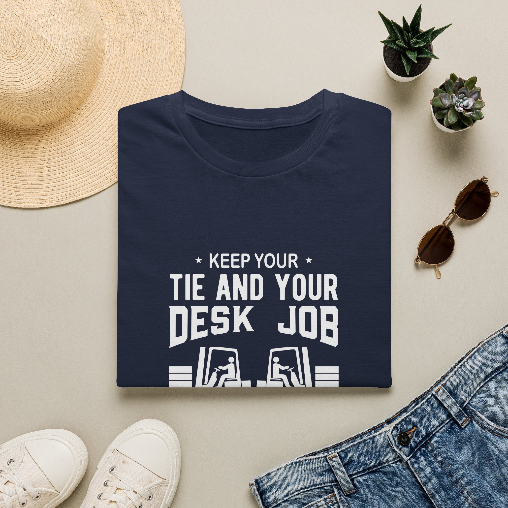 Keep Your Tie and Your Desk Job — Funny Forklift Truck T-Shirt
