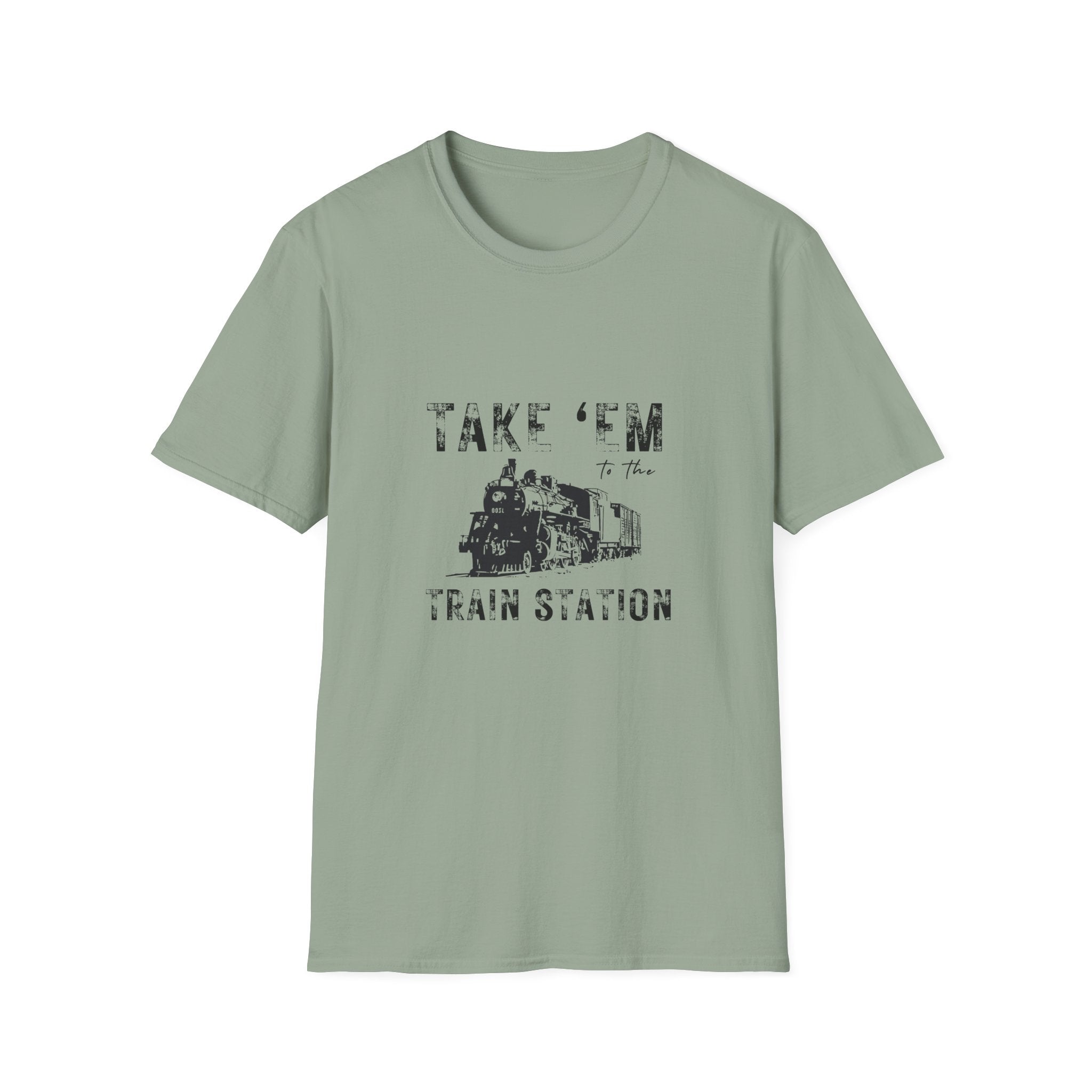 Take 'Em to the Train Station T-Shirt — Funny Sarcastic Gift Vintage Engine Graphic Tee