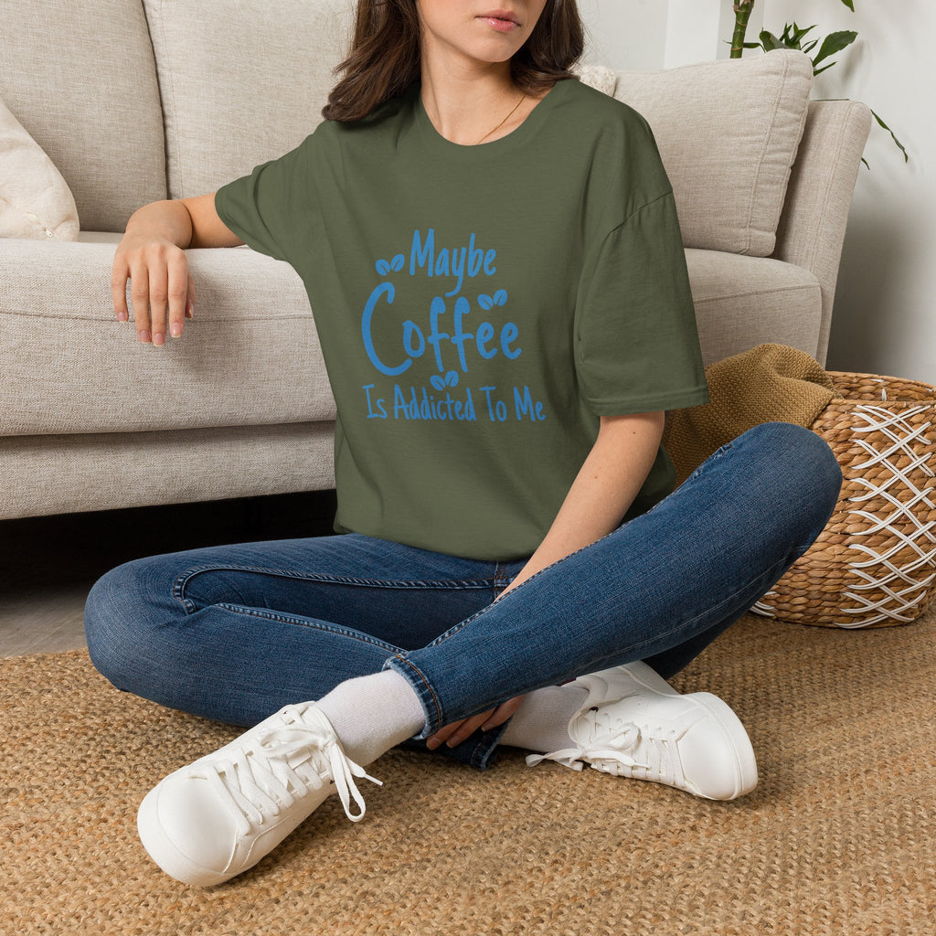 Maybe Coffee Is Addicted to Me T-Shirt — Funny Coffee Lover Gift for Her Graphic Tee